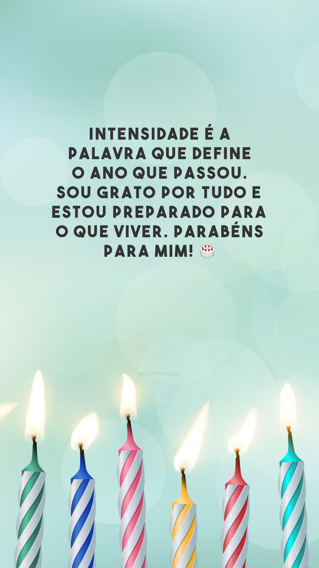 Intensidade é a palavra que define o ano que passou. Sou grato por tudo e estou preparado para o que viver. Parabéns para mim! 🎂