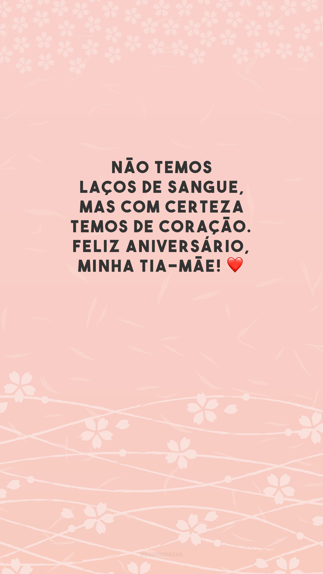 Não temos laços de sangue, mas com certeza temos de coração. Feliz aniversário, minha tia-mãe! ❤️