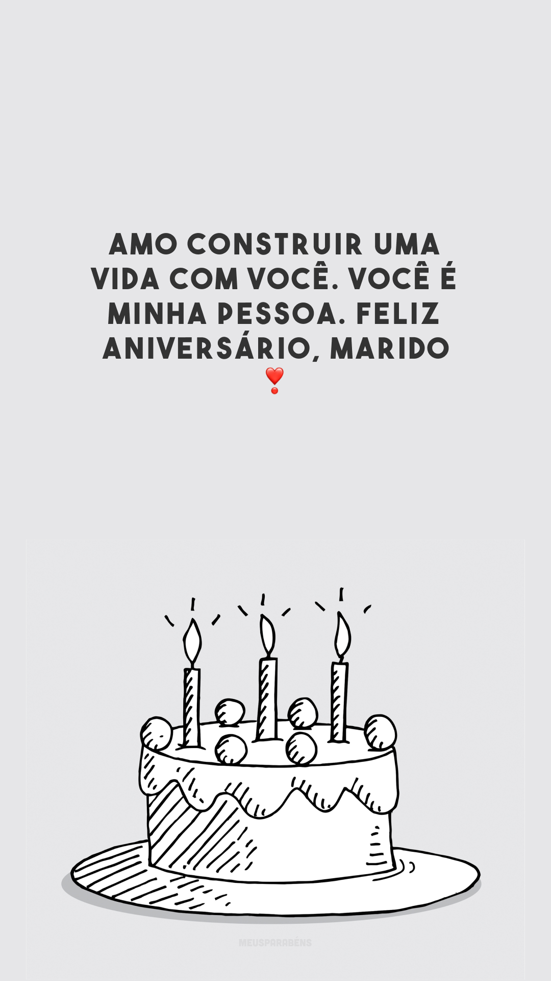 Amo construir uma vida com você. Você é minha pessoa. Feliz aniversário, marido!❣️