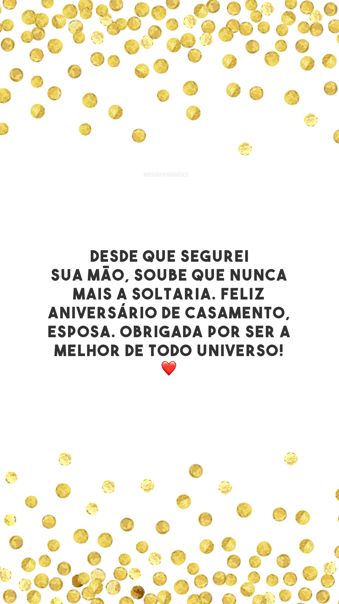 Desde que segurei sua mão, soube que nunca mais a soltaria. Feliz aniversário de casamento, esposa. Obrigada por ser a melhor de todo universo! ❤️