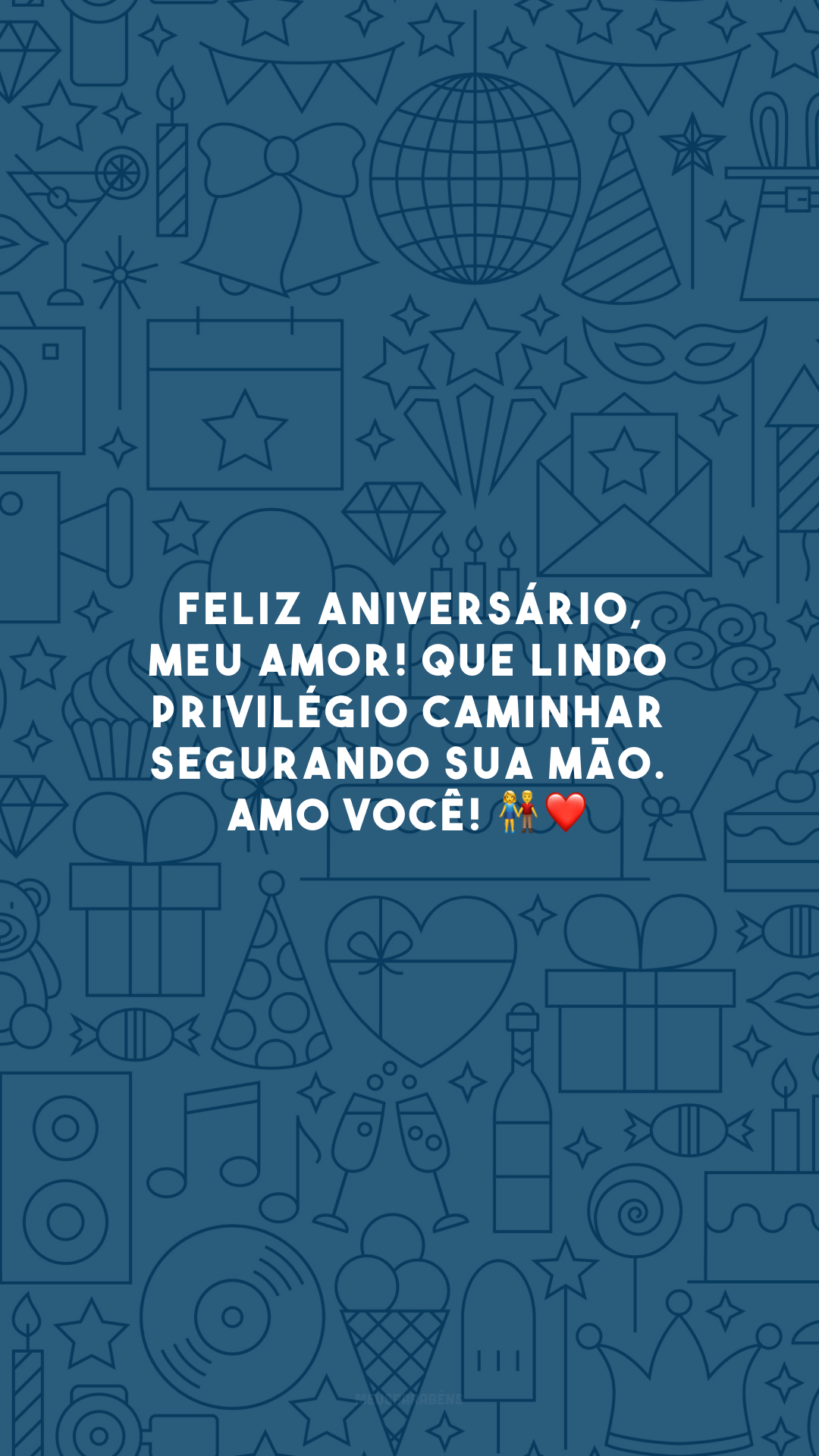 Feliz aniversário, meu amor! Que lindo privilégio caminhar segurando sua mão. Amo você! 👫❤️