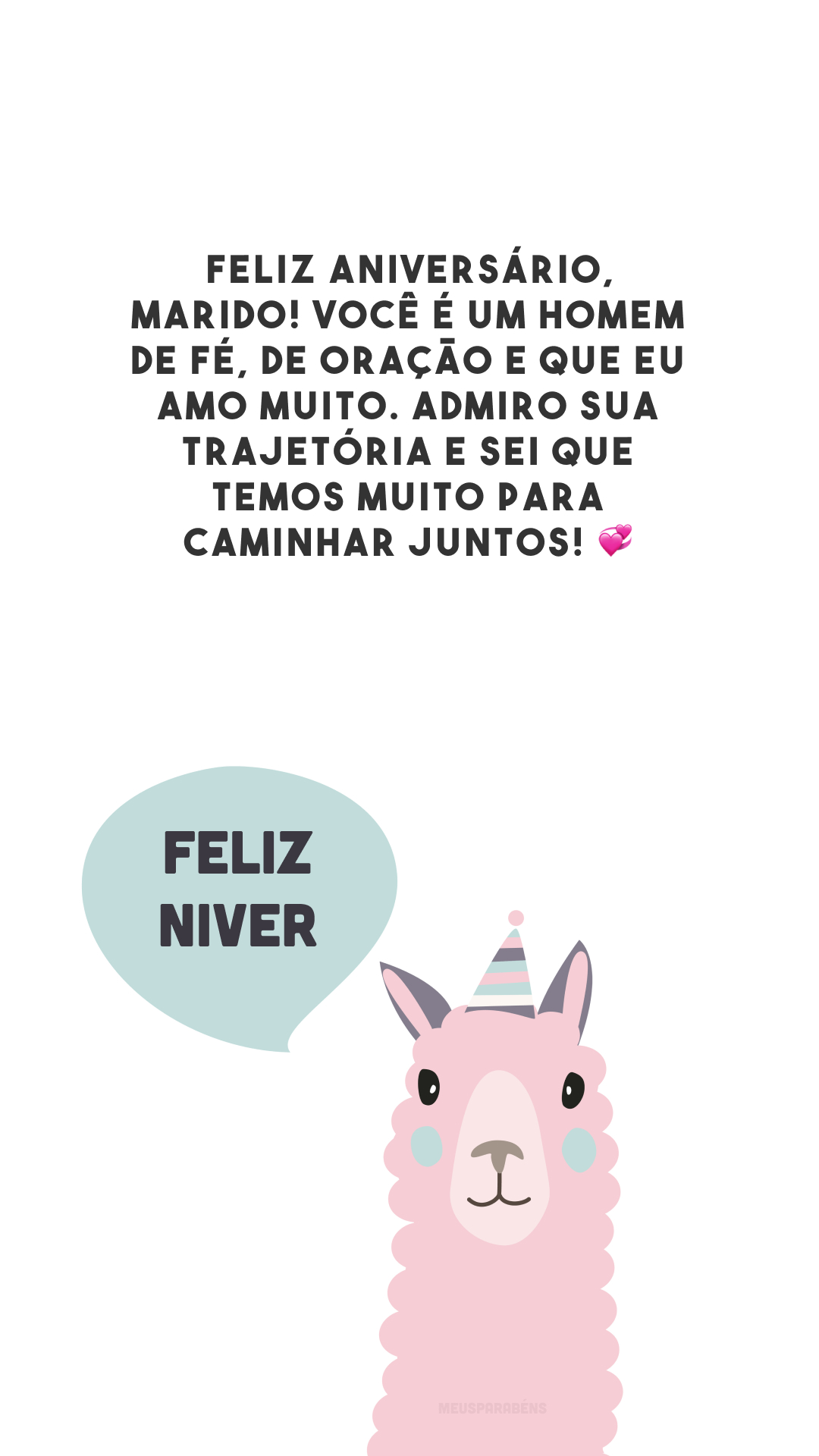 Feliz aniversário, marido! Você é um homem de fé, de oração e que eu amo muito. Admiro sua trajetória e sei que temos muito para caminhar juntos! 💞