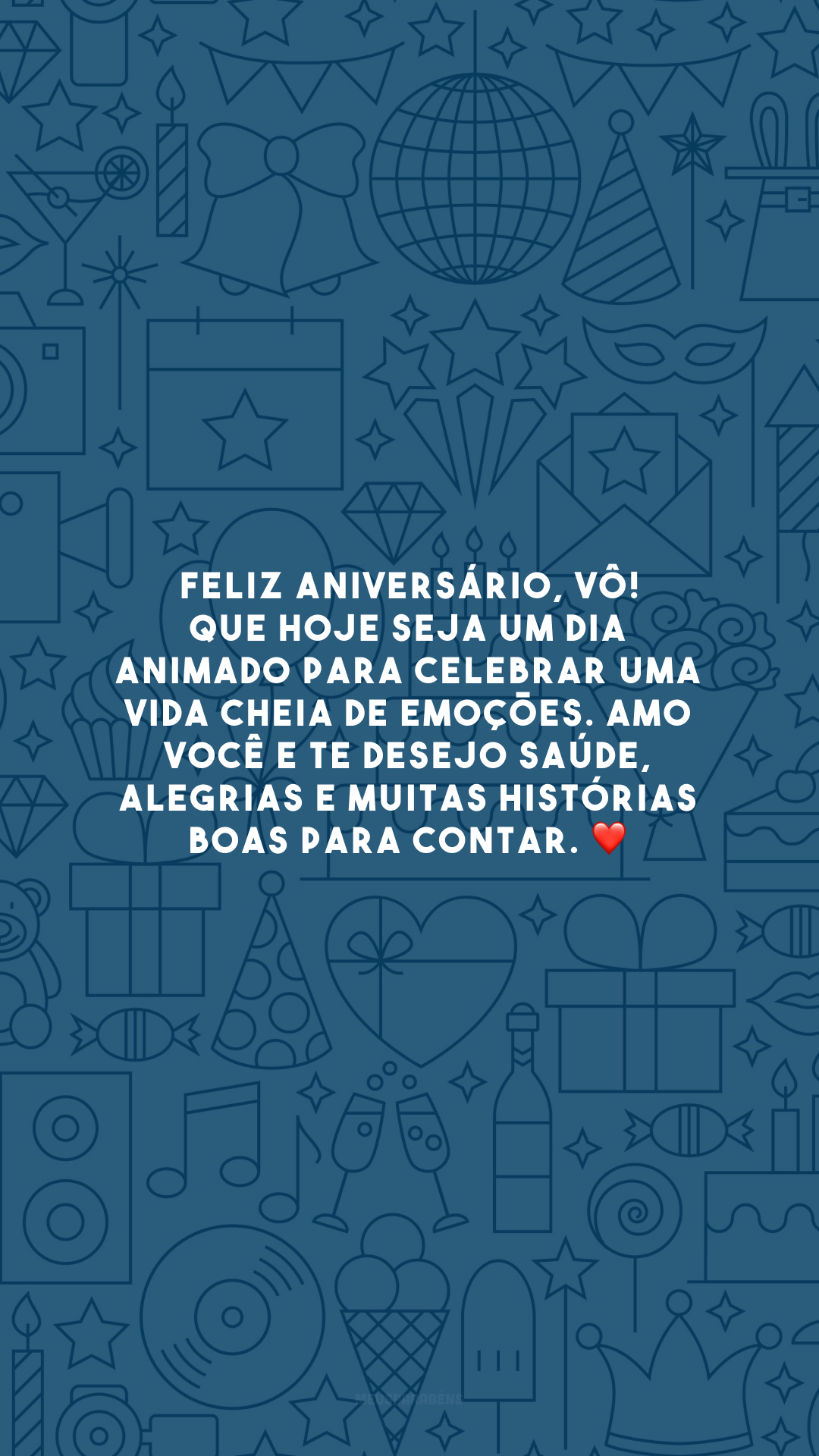 Feliz aniversário, vô! Que hoje seja um dia animado para celebrar uma vida cheia de emoções. Amo você e te desejo saúde, alegrias e muitas histórias boas para contar. ❤️