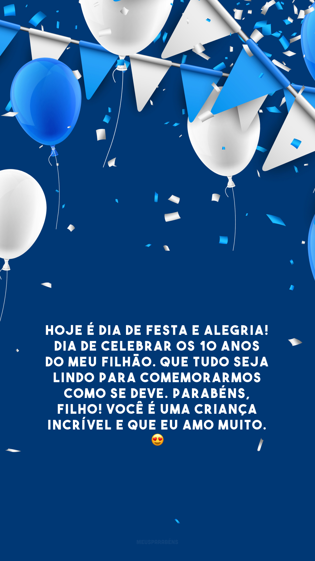 Hoje é dia de festa e alegria! Dia de celebrar os 10 anos do meu filhão. Que tudo seja lindo para comemorarmos como se deve. Parabéns, filho! Você é uma criança incrível e que eu amo muito. 😍