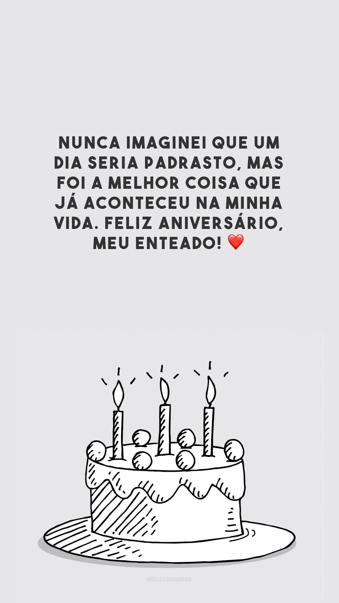 Nunca imaginei que um dia seria padrasto, mas foi a melhor coisa que já aconteceu na minha vida. Feliz aniversário, meu enteado! ❤️