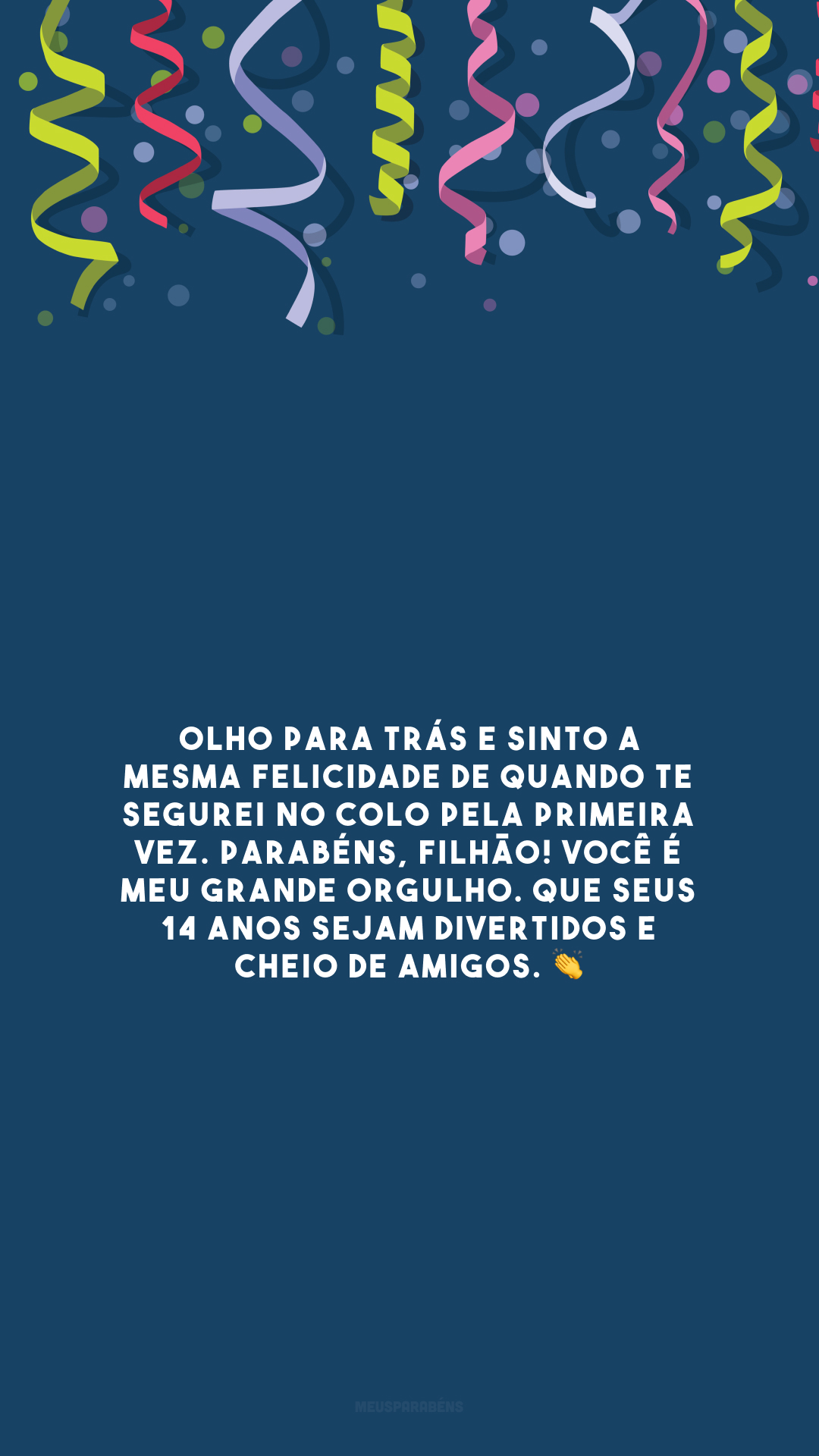 Olho para trás e sinto a mesma felicidade de quando te segurei no colo pela primeira vez. Parabéns, filhão! Você é meu grande orgulho. Que seus 14 anos sejam divertidos e cheio de amigos. 👏