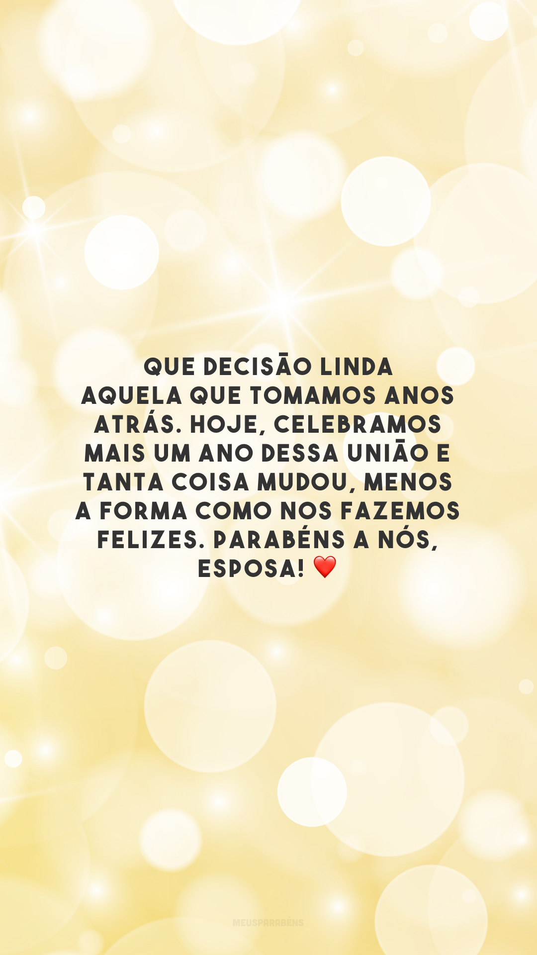 Que decisão linda aquela que tomamos anos atrás. Hoje, celebramos mais um ano dessa união e tanta coisa mudou, menos a forma como nos fazemos felizes. Parabéns a nós, esposa! ❤️