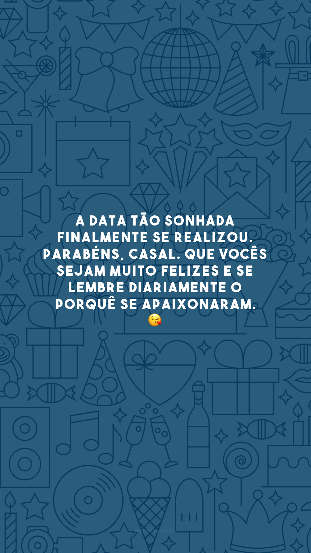 A data tão sonhada finalmente se realizou. Parabéns, casal. Que vocês sejam muito felizes e se lembre diariamente o porquê se apaixonaram. 😘 