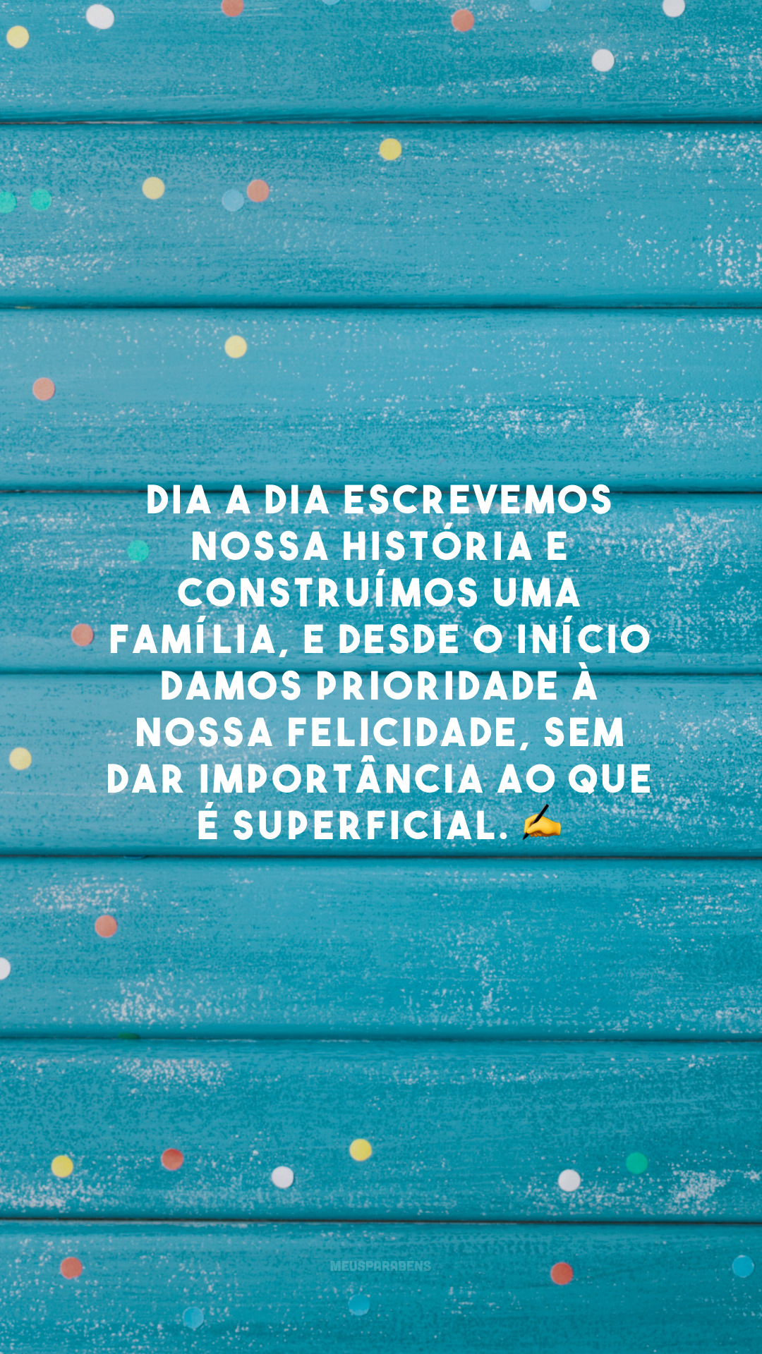 Dia a dia escrevemos nossa história e construímos uma família, e desde o início damos prioridade à nossa felicidade, sem dar importância ao que é superficial. ✍️