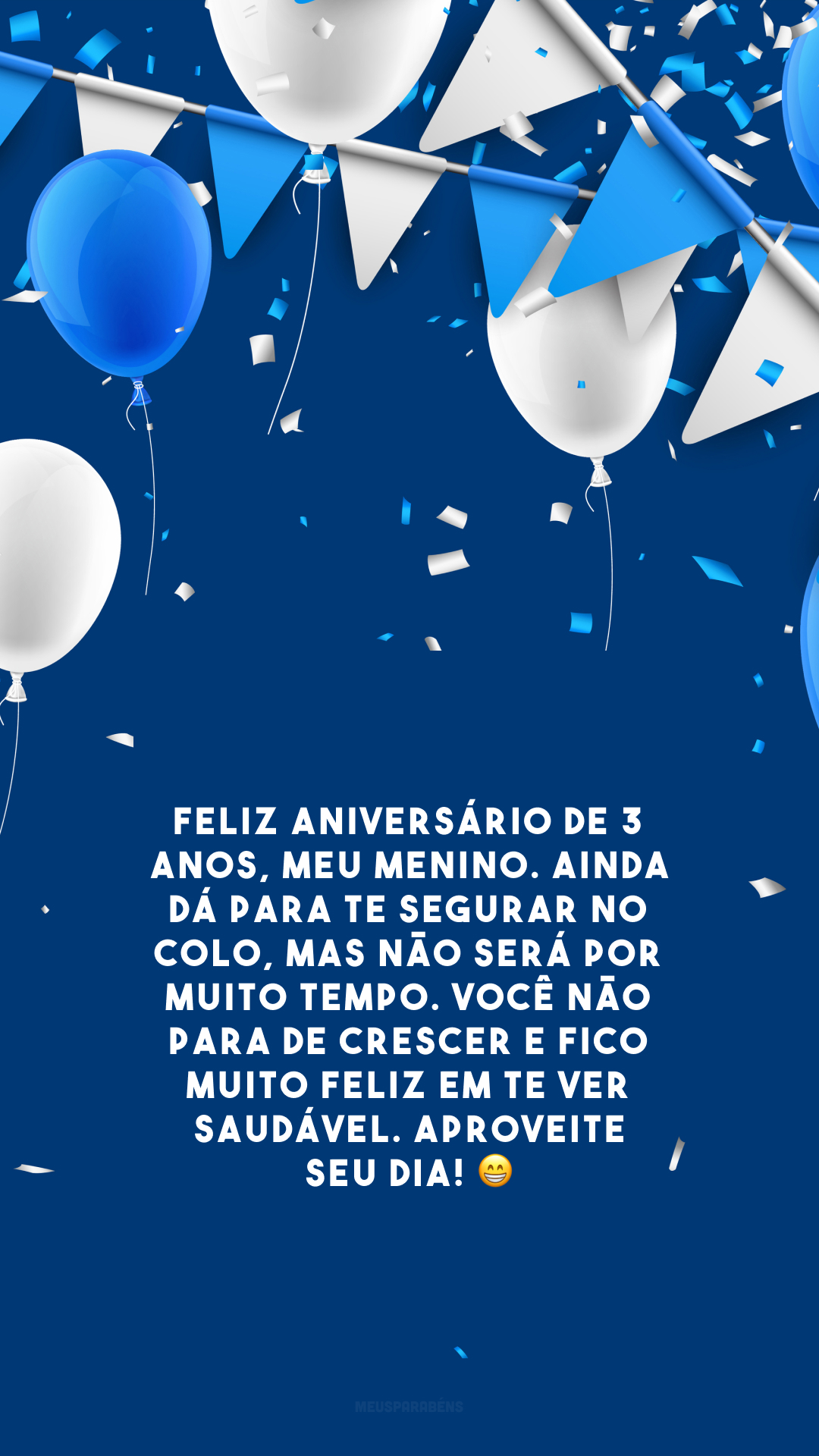 Feliz aniversário de 3 anos, meu menino. Ainda dá para te segurar no colo, mas não será por muito tempo. Você não para de crescer e fico muito feliz em te ver saudável. Aproveite seu dia! 😁