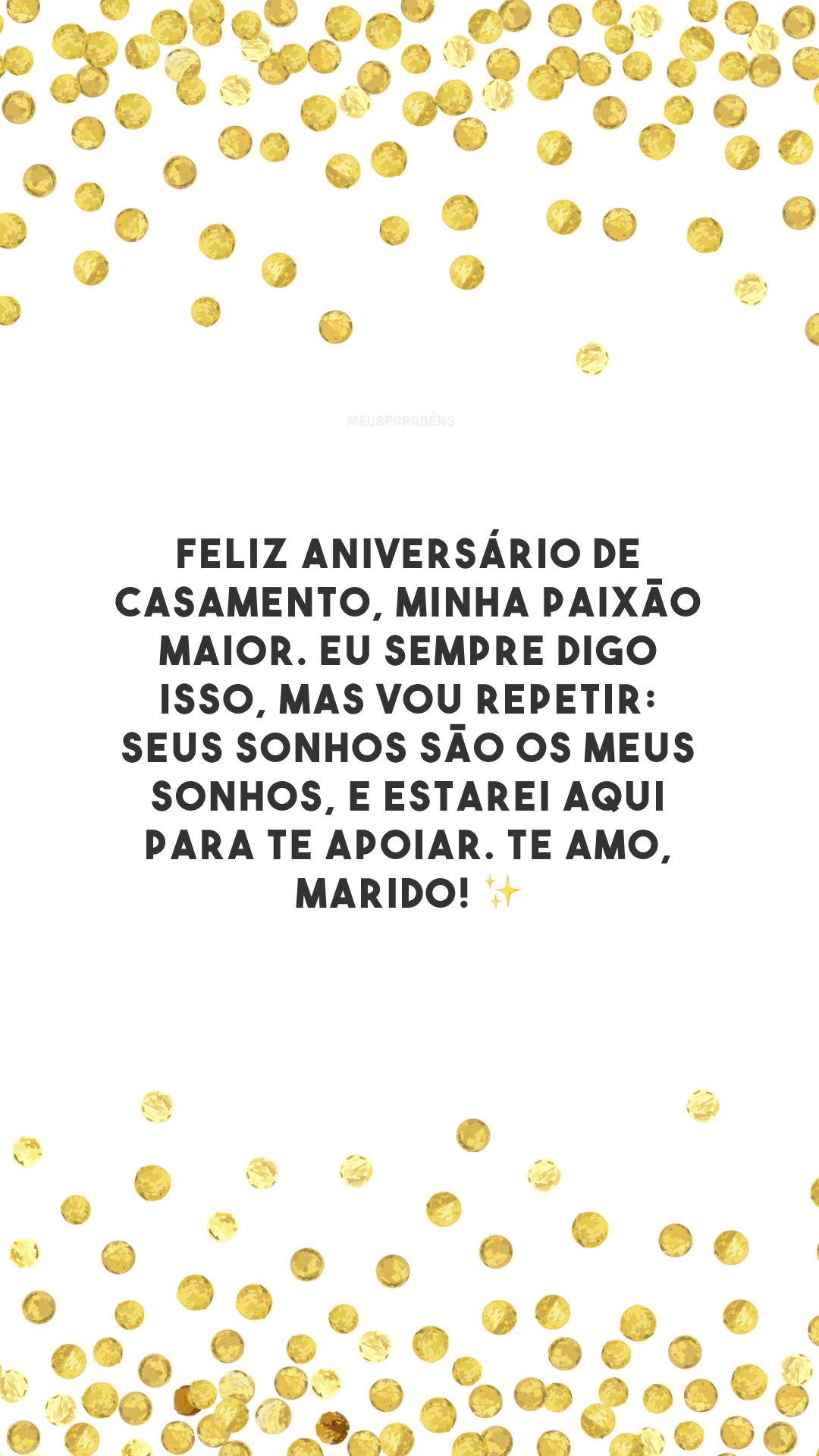 Feliz aniversário de casamento, minha paixão maior. Eu sempre digo isso, mas vou repetir: seus sonhos são os meus sonhos, e estarei aqui para te apoiar. Te amo, marido! ✨