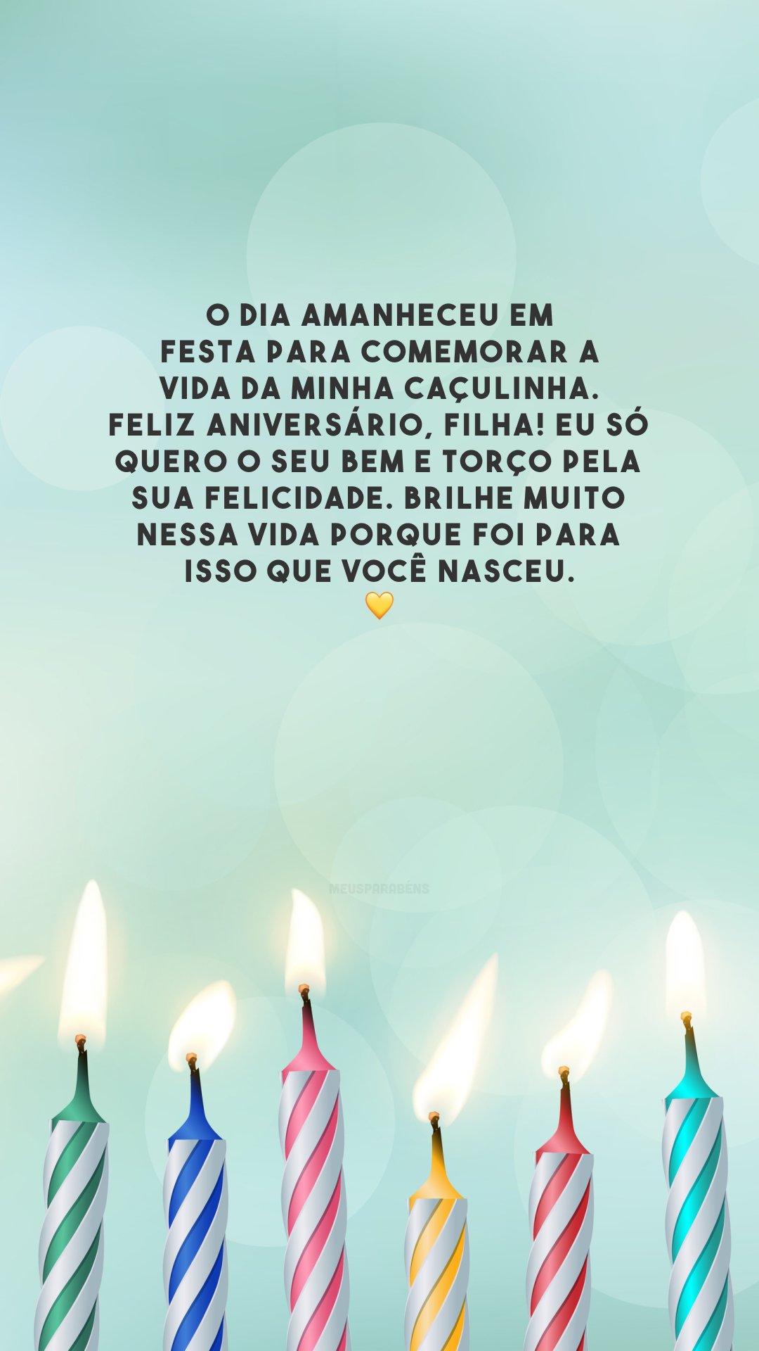 O dia amanheceu em festa para comemorar a vida da minha caçulinha. Feliz aniversário, filha! Eu só quero o seu bem e torço pela sua felicidade. Brilhe muito nessa vida porque foi para isso que você nasceu. 💛