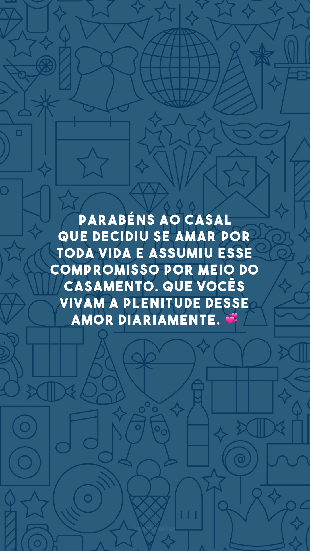 Parabéns ao casal que decidiu se amar por toda vida e assumiu esse compromisso por meio do casamento. Que vocês vivam a plenitude desse amor diariamente. 💞