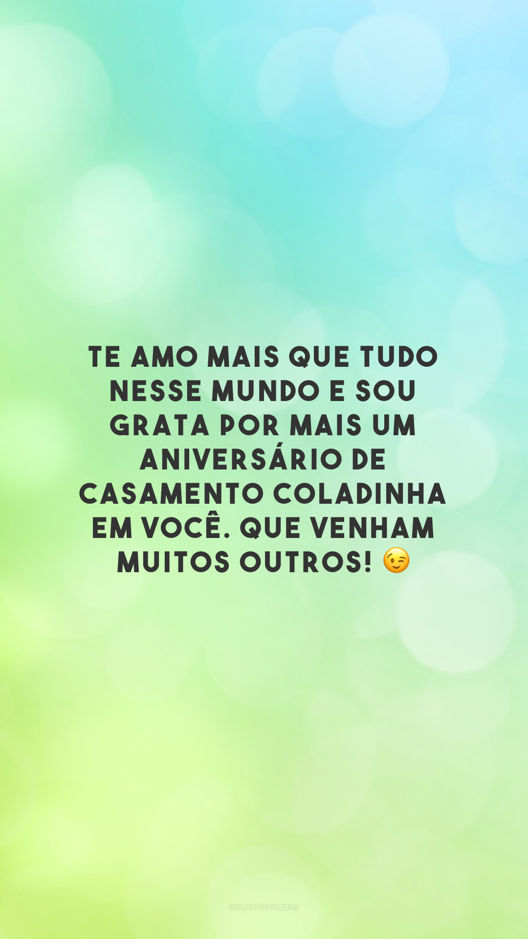 Te amo mais que tudo nesse mundo e sou grata por mais um aniversário de casamento coladinha em você. Que venham muitos outros! 😉