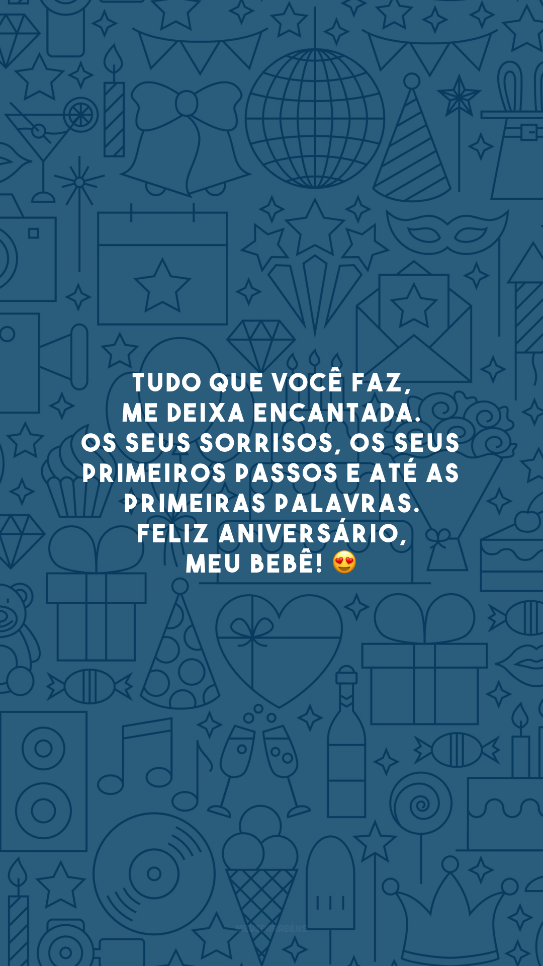 Tudo que você faz, me deixa encantada. Os seus sorrisos, os seus primeiros passos e até as primeiras palavras. Feliz aniversário, meu bebê! 😍