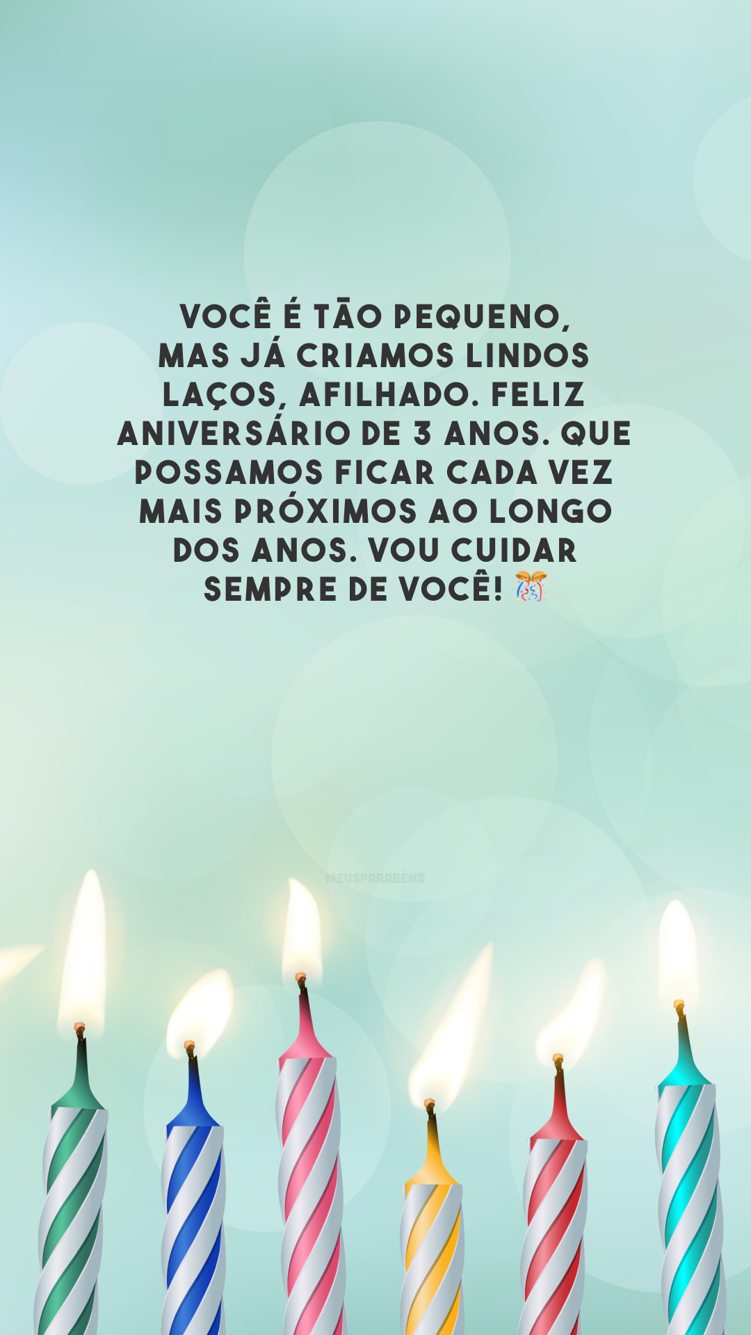 Você é tão pequeno, mas já criamos lindos laços, afilhado. Feliz aniversário de 3 anos. Que possamos ficar cada vez mais próximos ao longo dos anos. Vou cuidar sempre de você! 🎊