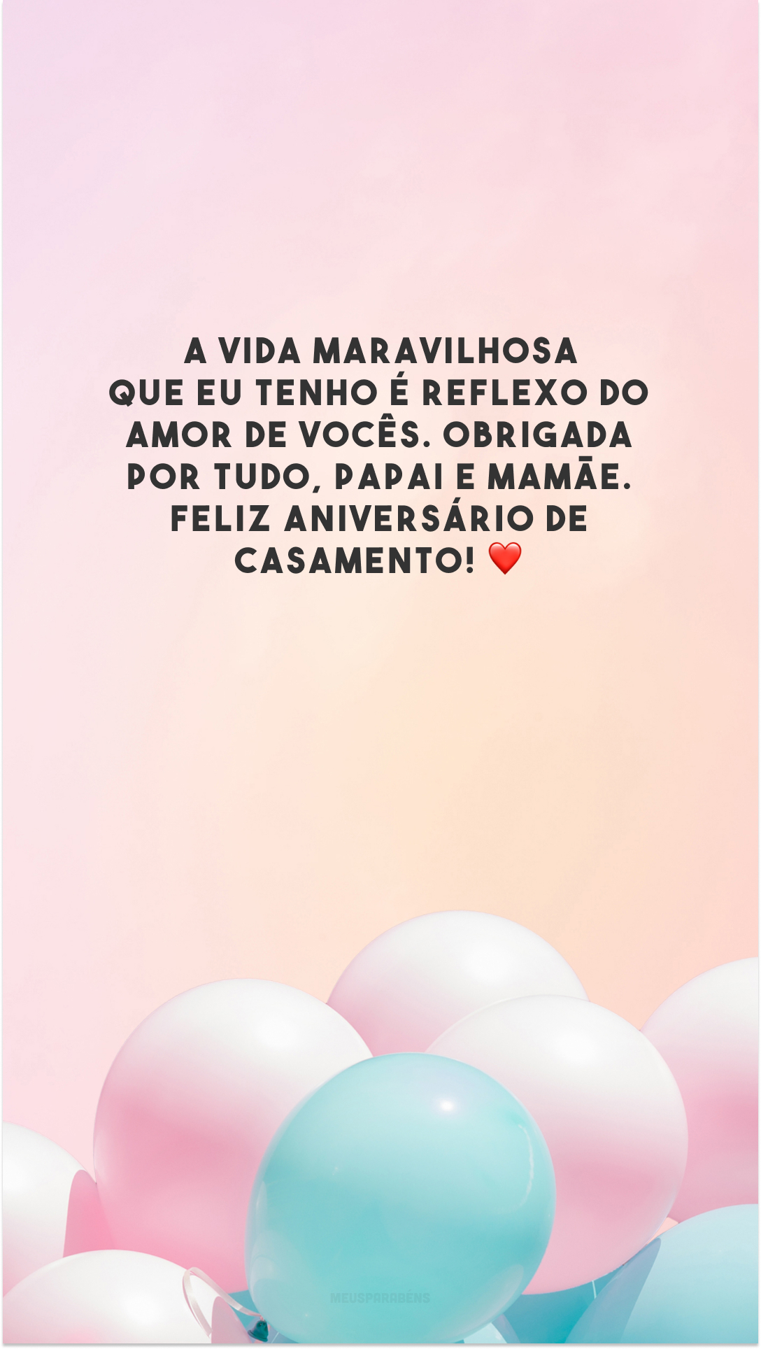 A vida maravilhosa que eu tenho é reflexo do amor de vocês. Obrigada por tudo, papai e mamãe. Feliz aniversário de casamento! ❤️