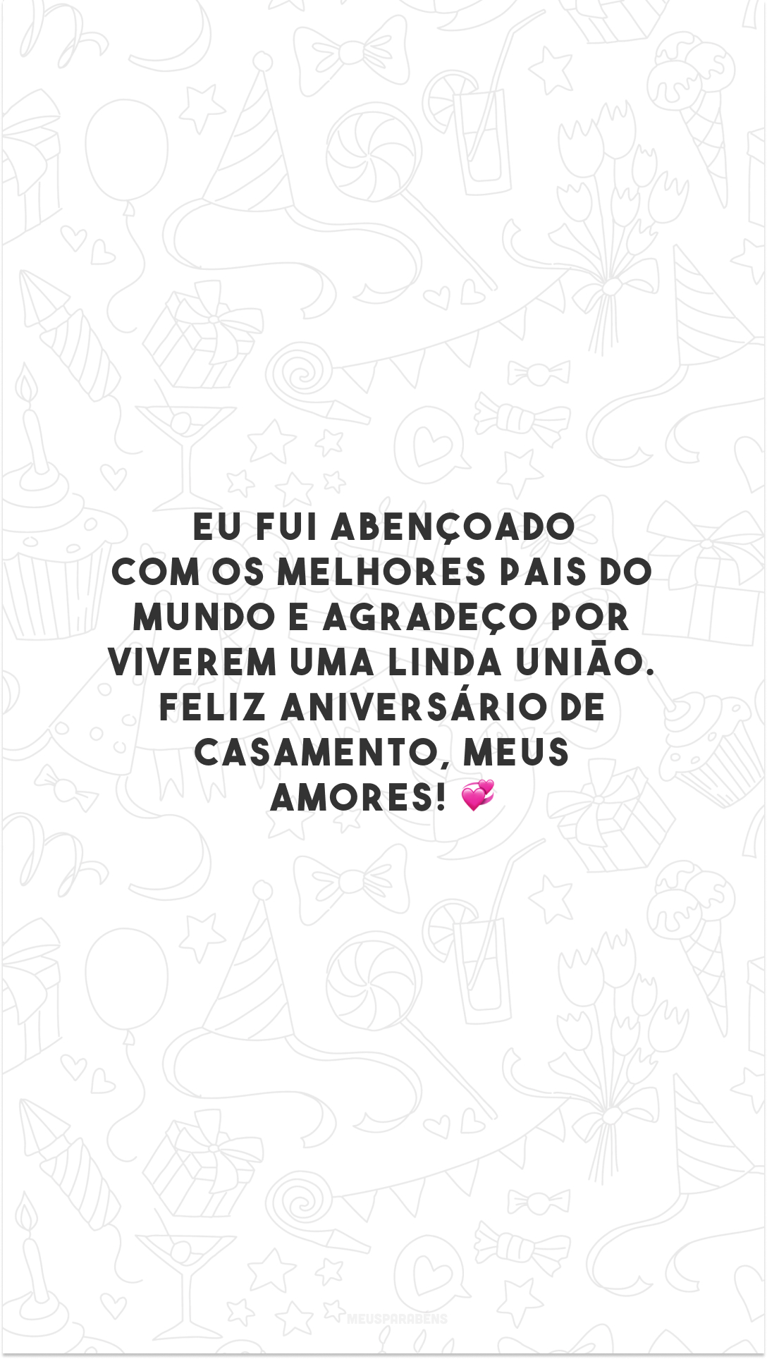 Eu fui abençoado com os melhores pais do mundo e agradeço por viverem uma linda união. Feliz aniversário de casamento, meus amores! 💞