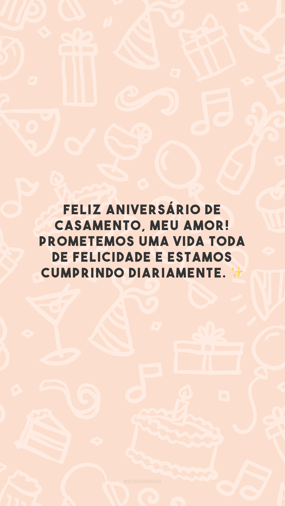 Feliz aniversário de casamento, meu amor! Prometemos uma vida toda de felicidade e estamos cumprindo diariamente. ✨