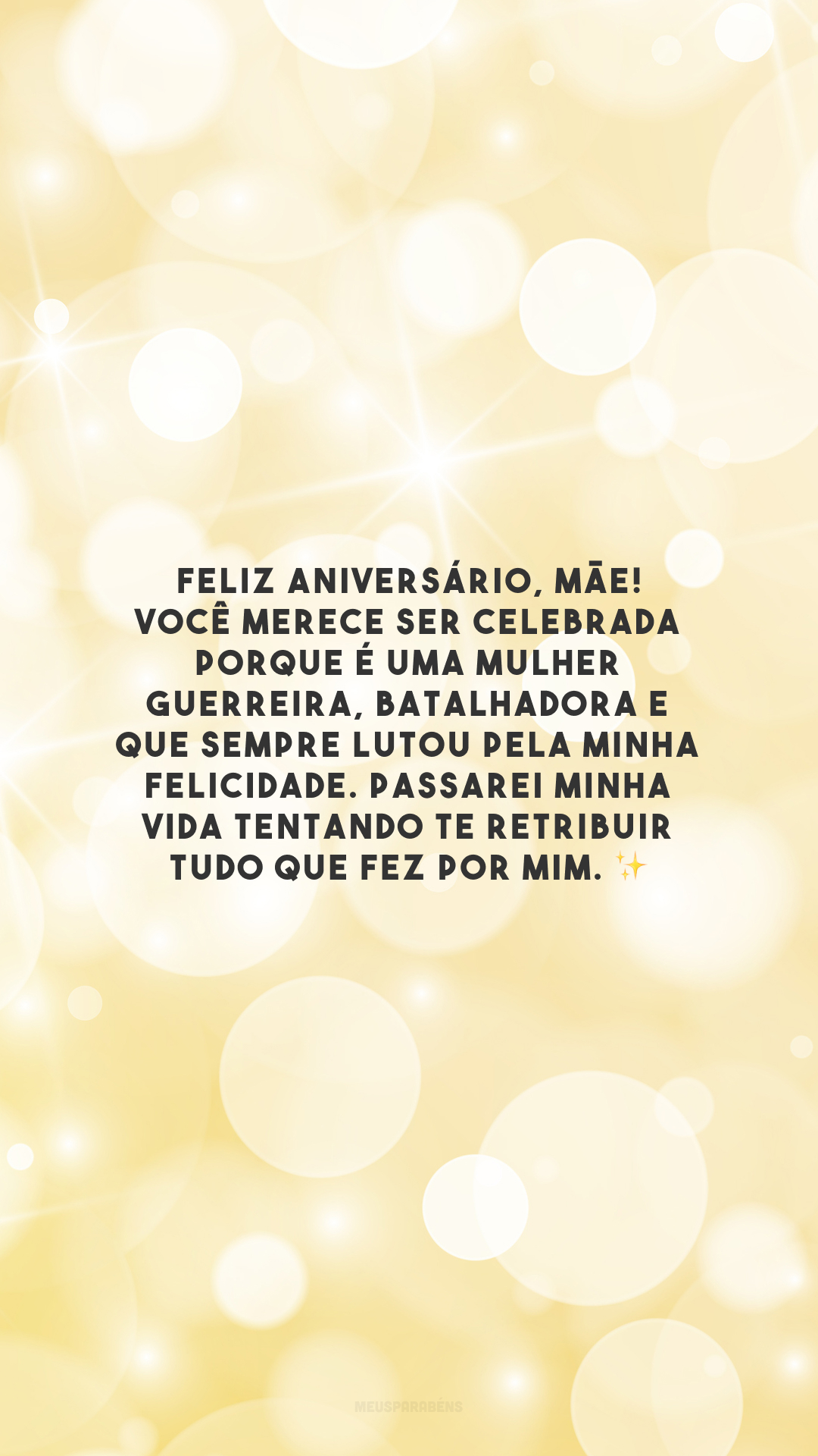 Feliz aniversário, mãe! Você merece ser celebrada porque é uma mulher guerreira, batalhadora e que sempre lutou pela minha felicidade. Passarei minha vida tentando te retribuir tudo que fez por mim. ✨