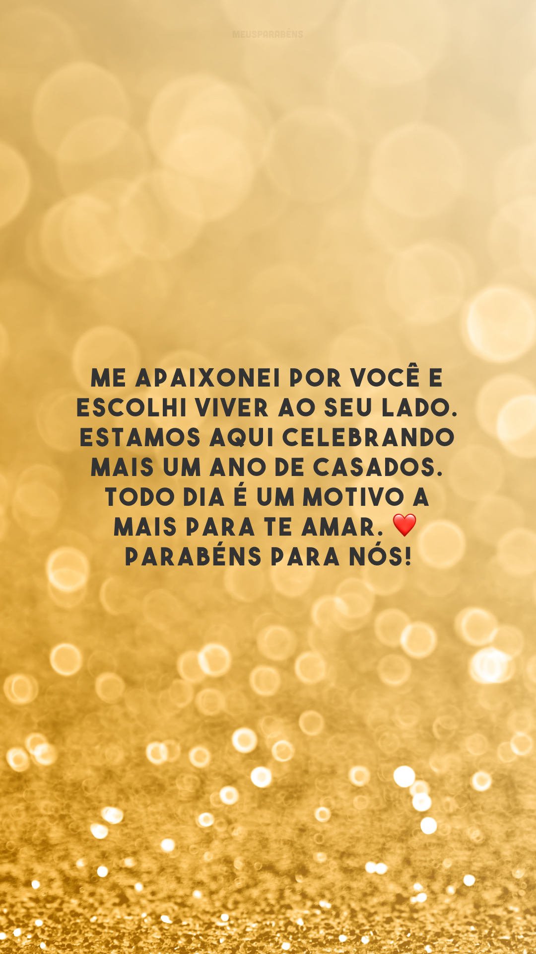 Me apaixonei por você e escolhi viver ao seu lado. Estamos aqui celebrando mais um ano de casados. Todo dia é um motivo a mais para te amar. ❤️ Parabéns para nós!