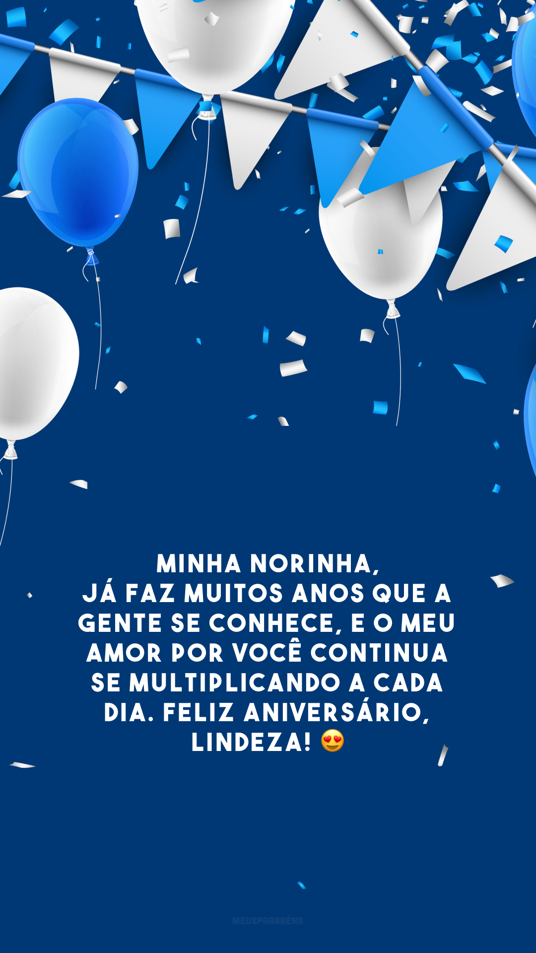 Minha norinha, já faz muitos anos que a gente se conhece, e o meu amor por você continua se multiplicando a cada dia. Feliz aniversário, lindeza! 😍