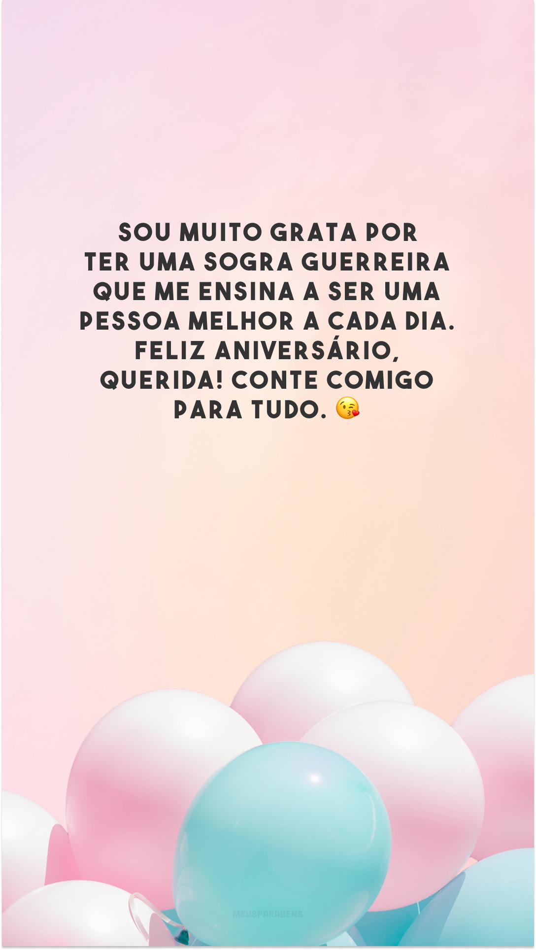 Sou muito grata por ter uma sogra guerreira que me ensina a ser uma pessoa melhor a cada dia. Feliz aniversário, querida! Conte comigo para tudo. 😘 