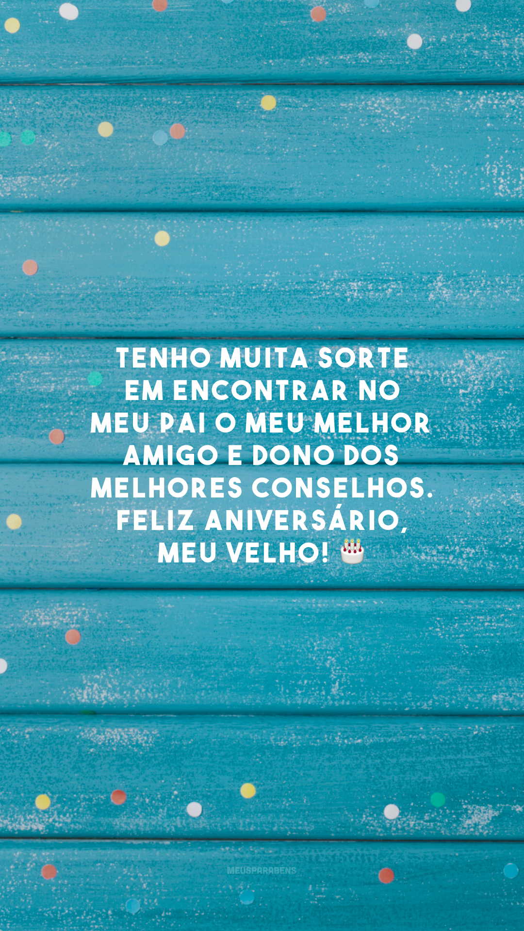 Tenho muita sorte em encontrar no meu pai o meu melhor amigo e dono dos melhores conselhos. Feliz aniversário, meu velho! 🎂