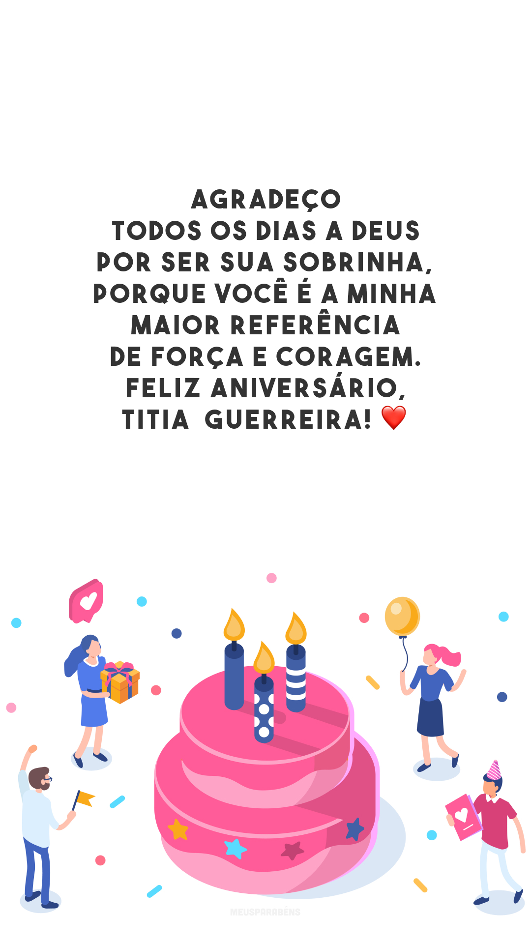 Agradeço todos os dias a Deus por ser sua sobrinha, porque você é a minha maior referência de força e coragem. Feliz aniversário, titia  guerreira! ❤️