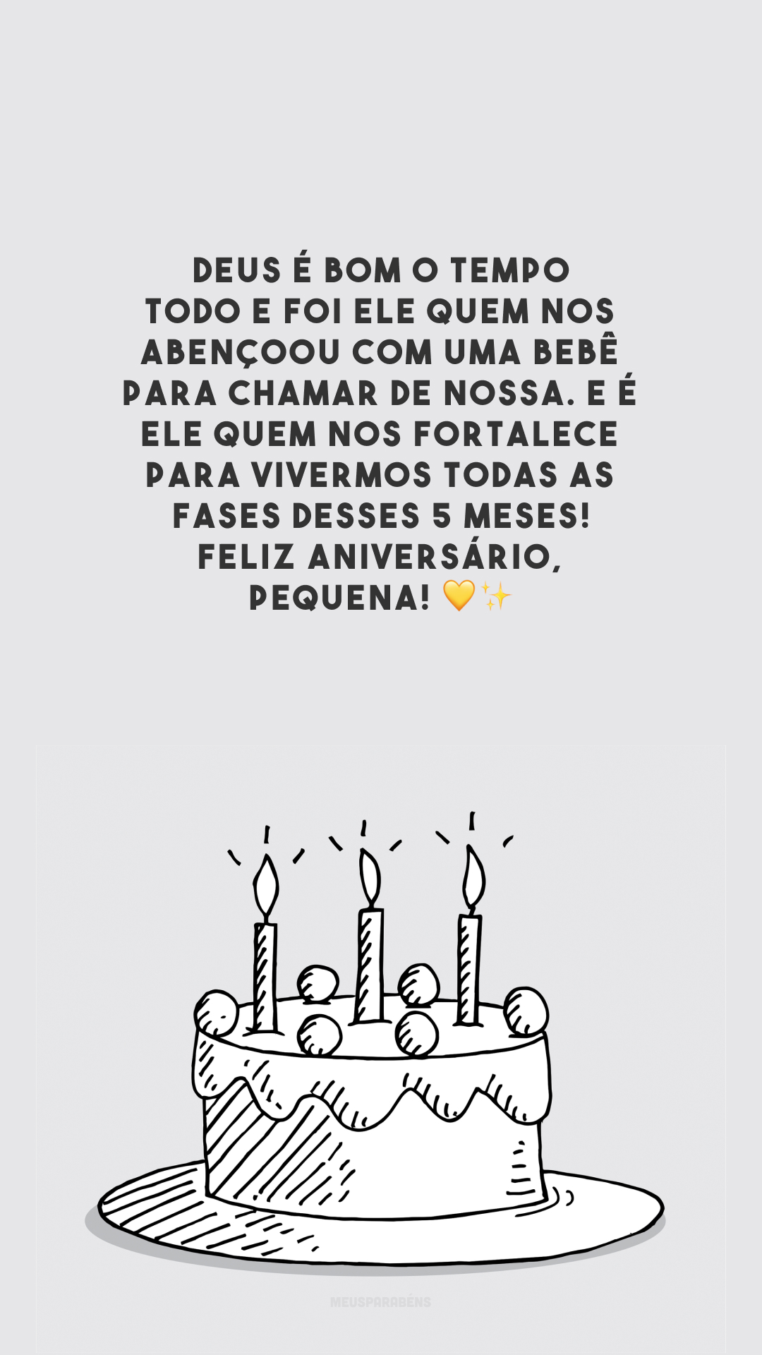 Deus é bom o tempo todo e foi Ele quem nos abençoou com uma bebê para chamar de nossa. E é Ele quem nos fortalece para vivermos todas as fases desses 5 meses! Feliz aniversário, pequena! 💛✨