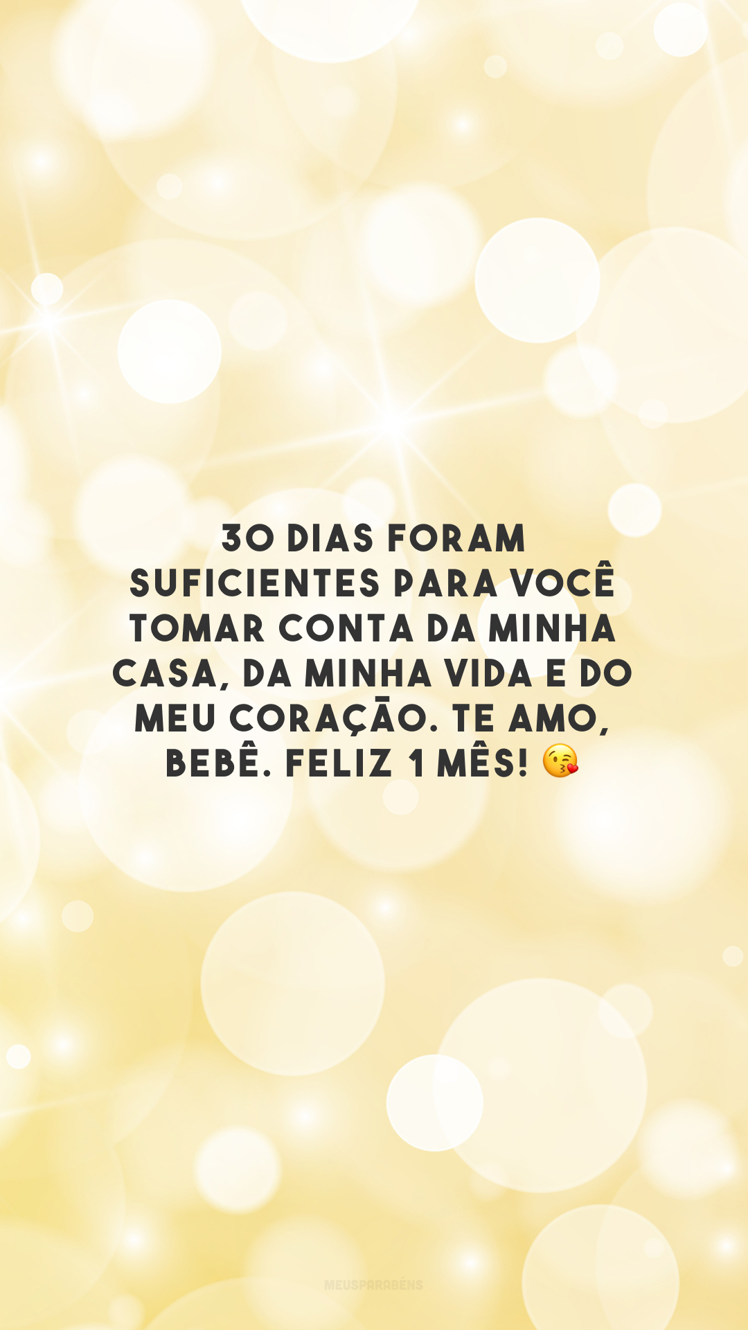 30 dias foram suficientes para você tomar conta da minha casa, da minha vida e do meu coração. Te amo, bebê. Feliz 1 mês! 😘 