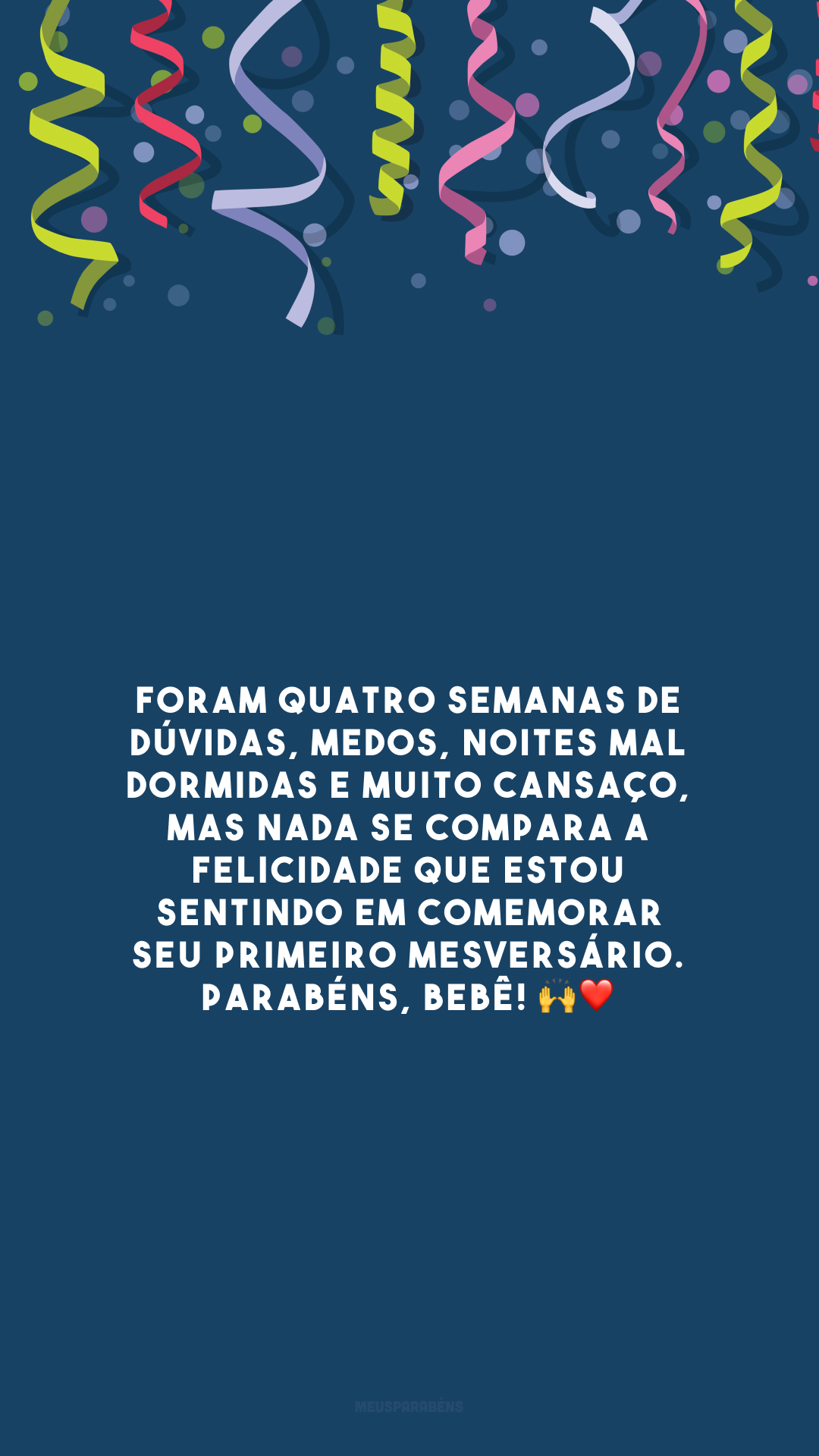 Foram quatro semanas de dúvidas, medos, noites mal dormidas e muito cansaço, mas nada se compara a felicidade que estou sentindo em comemorar seu primeiro mesversário. Parabéns, bebê! 🙌❤️