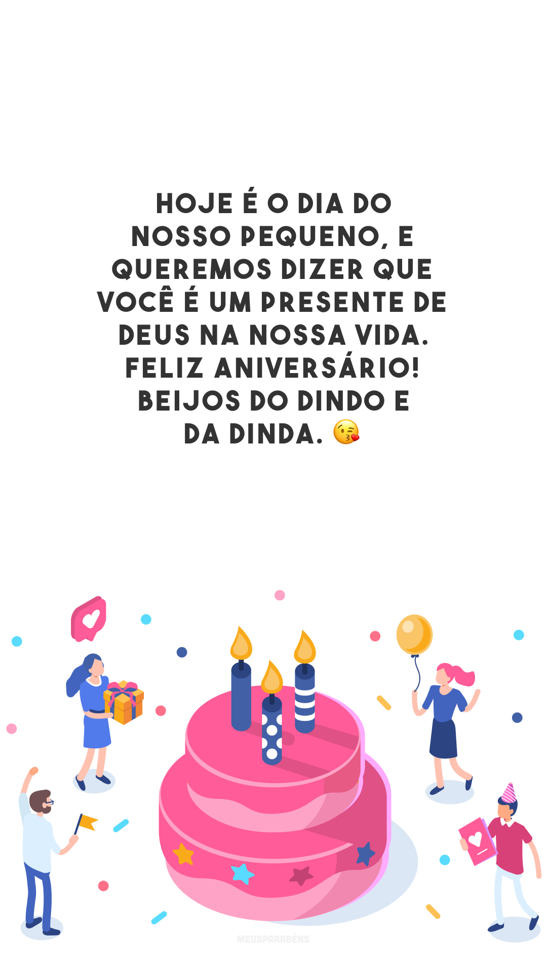 Hoje é o dia do nosso pequeno, e queremos dizer que você é um presente de Deus na nossa vida. Feliz aniversário! Beijos do dindo e da dinda. 😘 