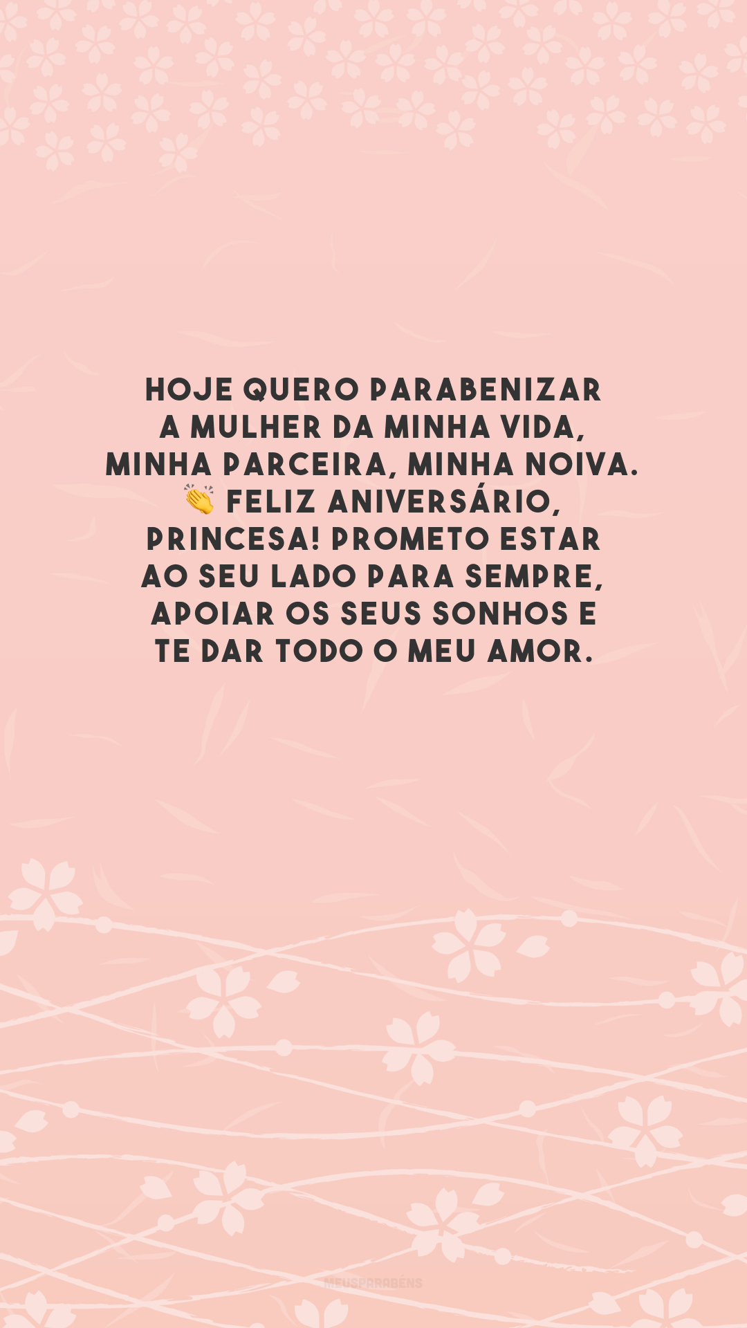 Hoje quero parabenizar a mulher da minha vida, minha parceira, minha noiva. 👏 Feliz aniversário, princesa! Prometo estar ao seu lado para sempre, apoiar os seus sonhos e te dar todo o meu amor.