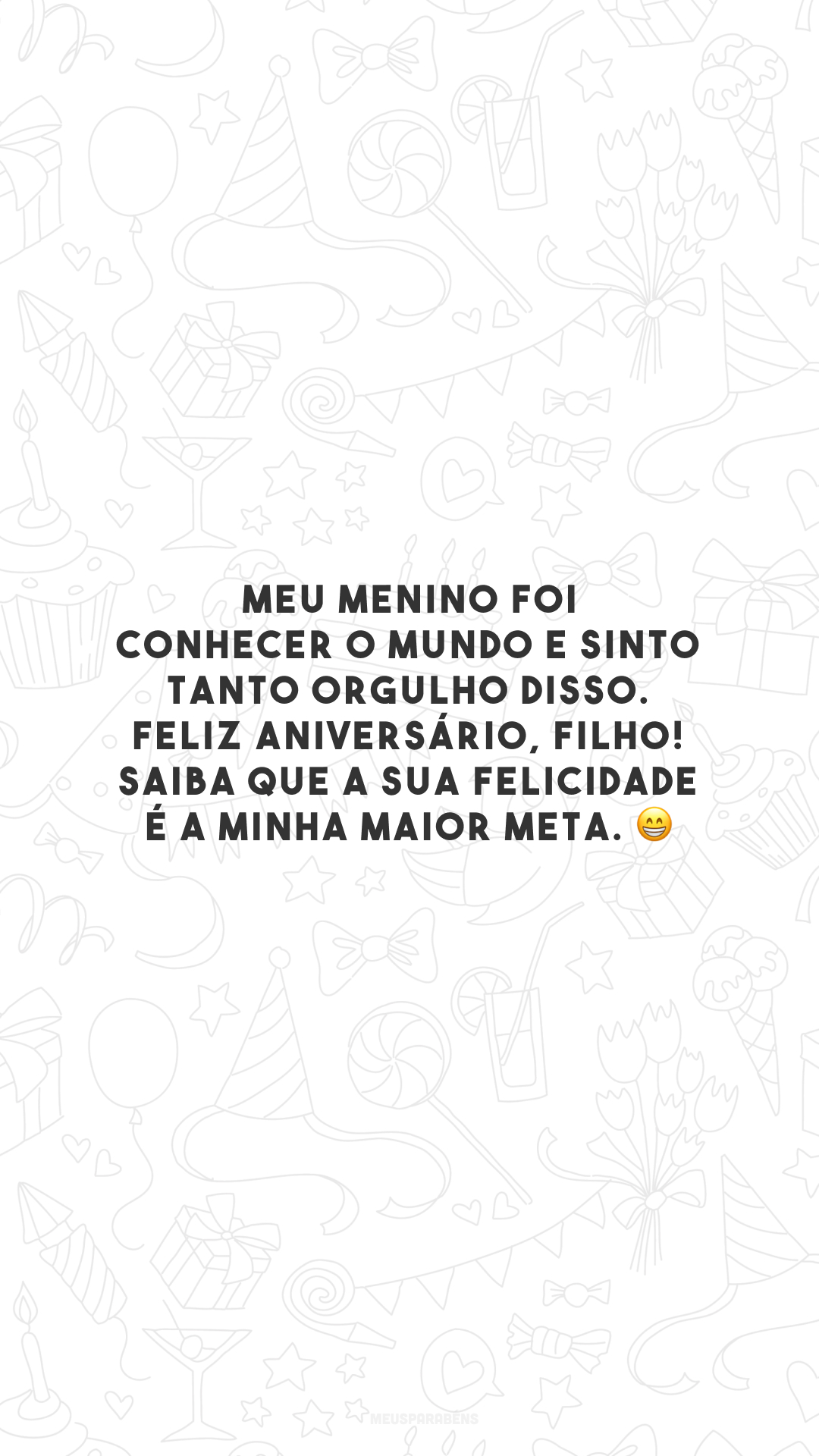 Meu menino foi conhecer o mundo e sinto tanto orgulho disso. Feliz aniversário, filho! Saiba que a sua felicidade é a minha maior meta. 😁