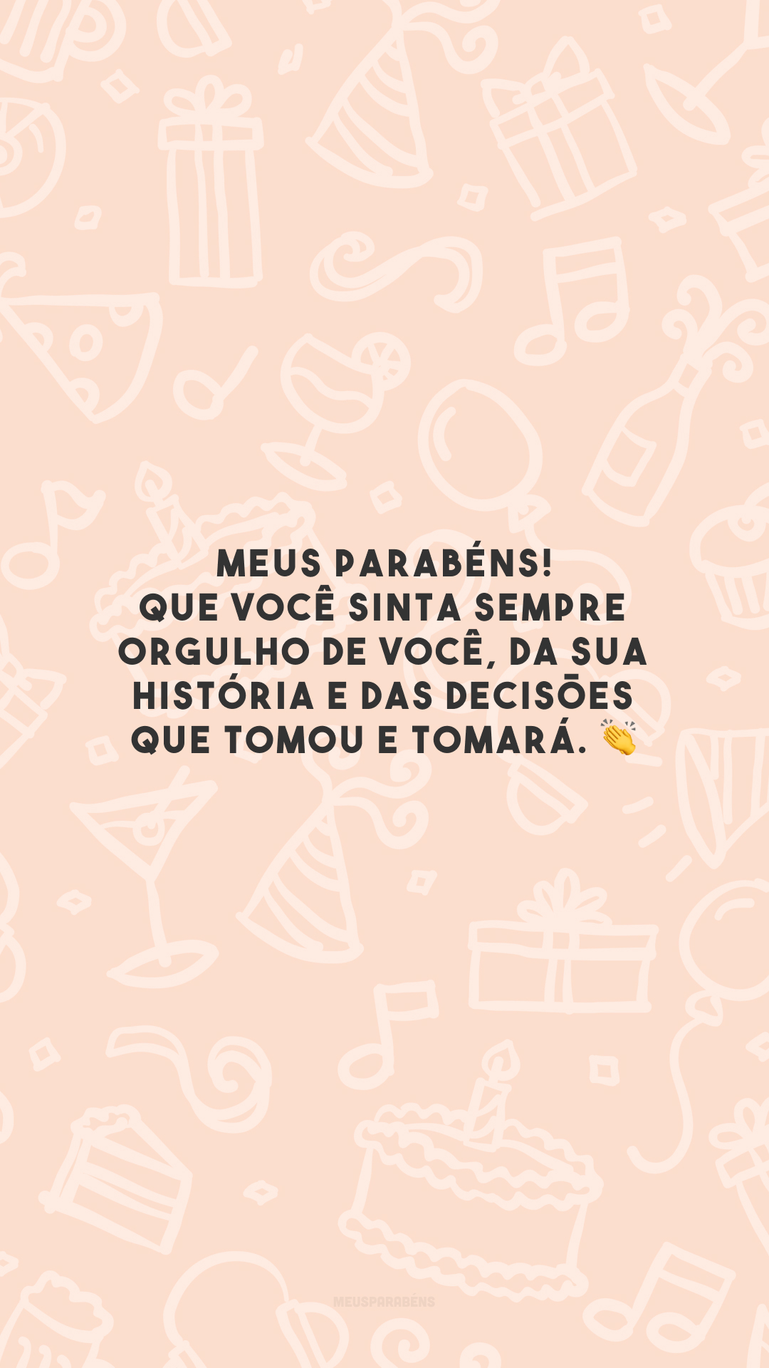 Meus parabéns! Que você sinta sempre orgulho de você, da sua história e das decisões que tomou e tomará. 👏