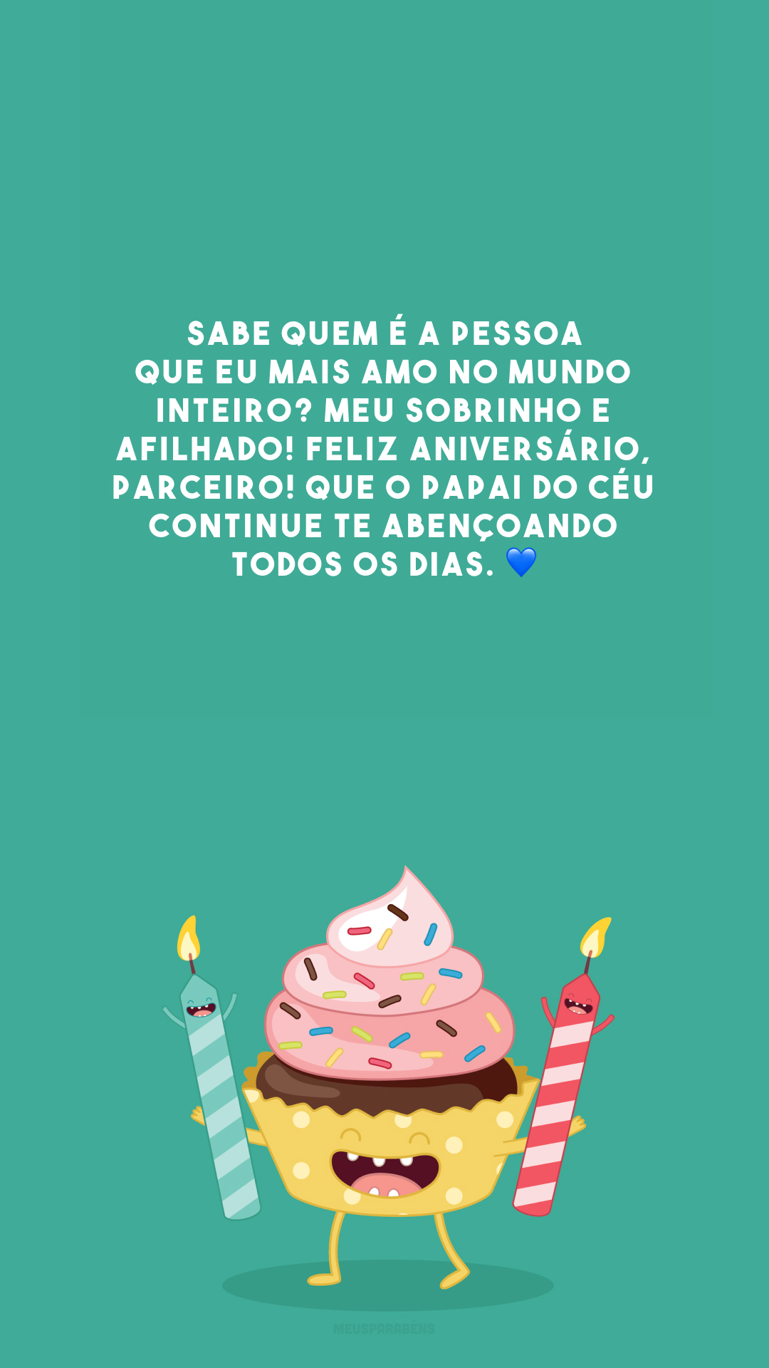 Sabe quem é a pessoa que eu mais amo no mundo inteiro? Meu sobrinho e afilhado! Feliz aniversário, parceiro! Que o Papai do Céu continue te abençoando todos os dias. 💙