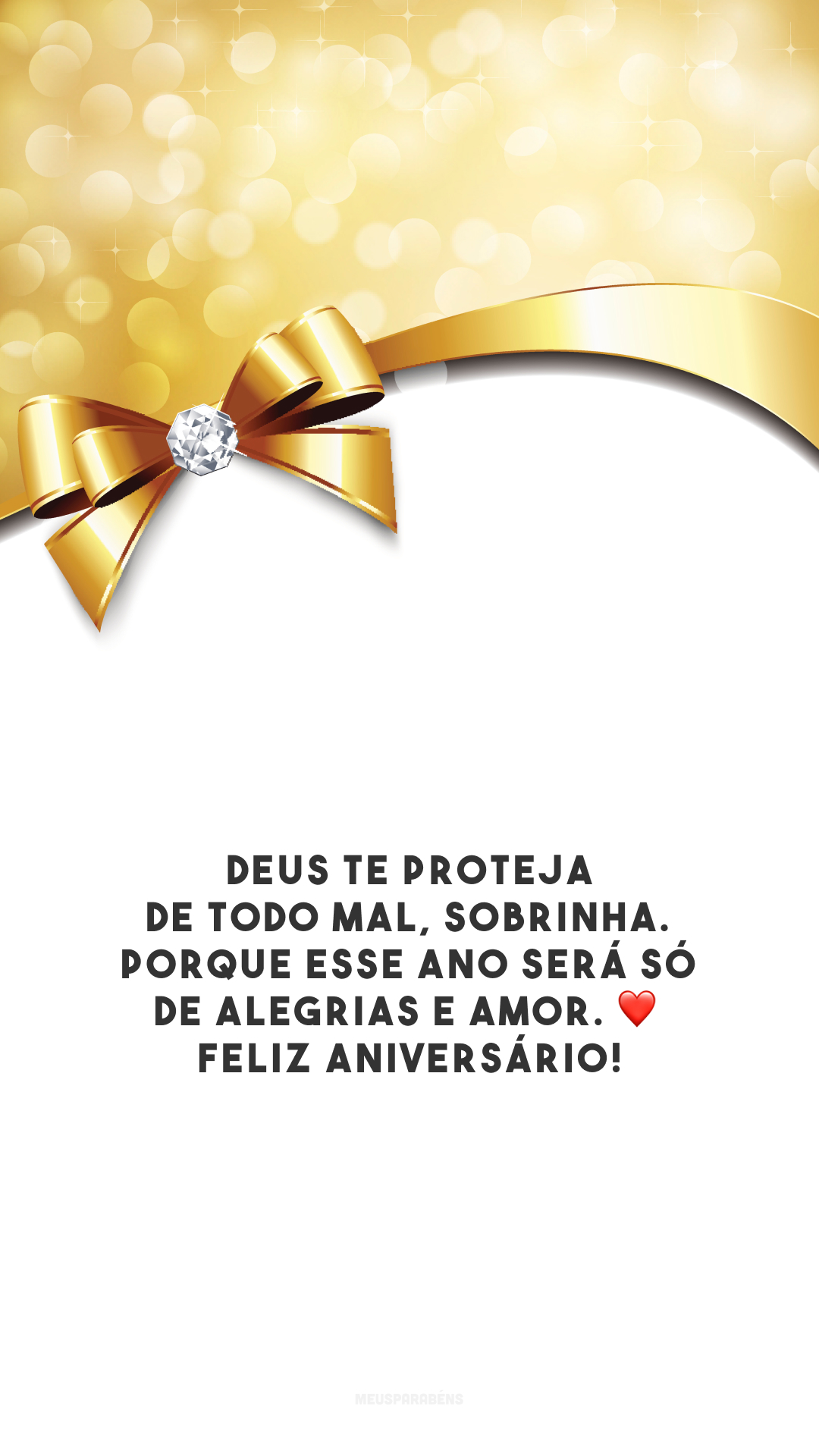 Deus te proteja de todo mal, sobrinha. Porque esse ano será só de alegrias e amor. ❤️ Feliz aniversário!