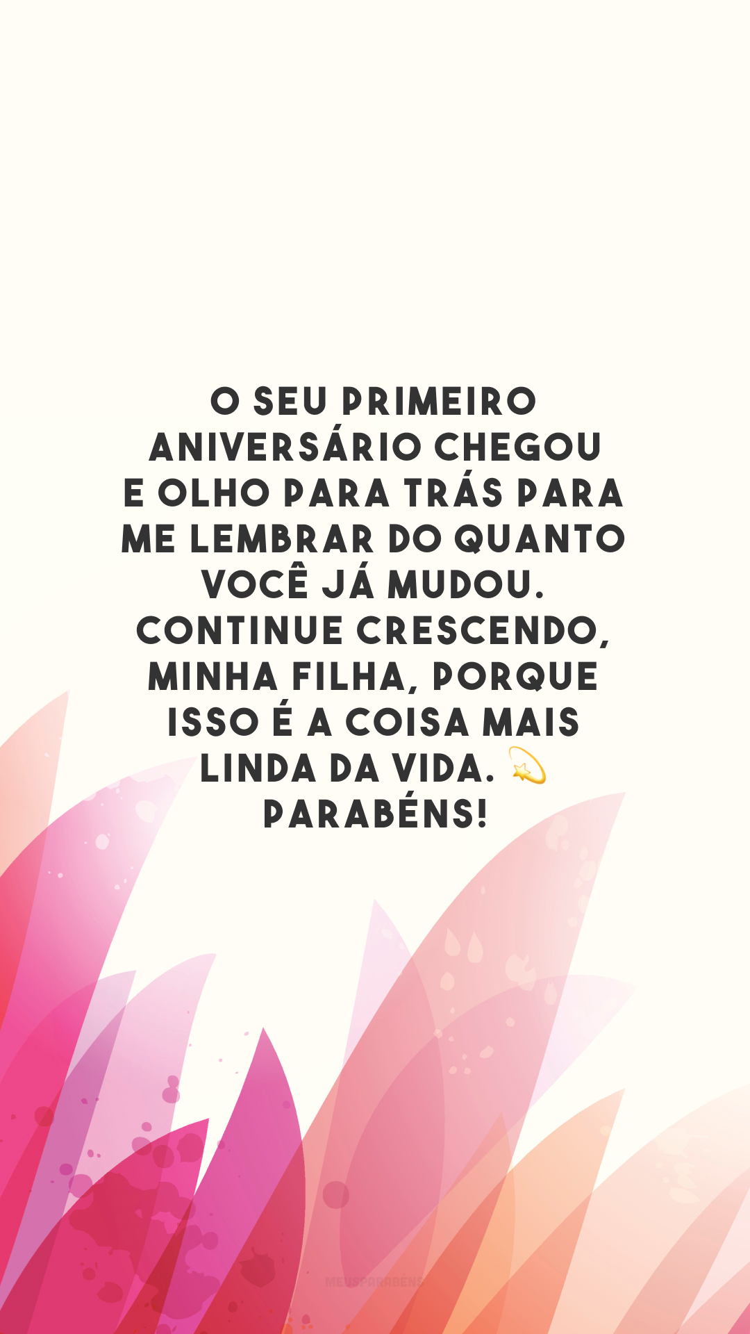 O seu primeiro aniversário chegou e olho para trás para me lembrar do quanto você já mudou. Continue crescendo, minha filha, porque isso é a coisa mais linda da vida. 💫 Parabéns!