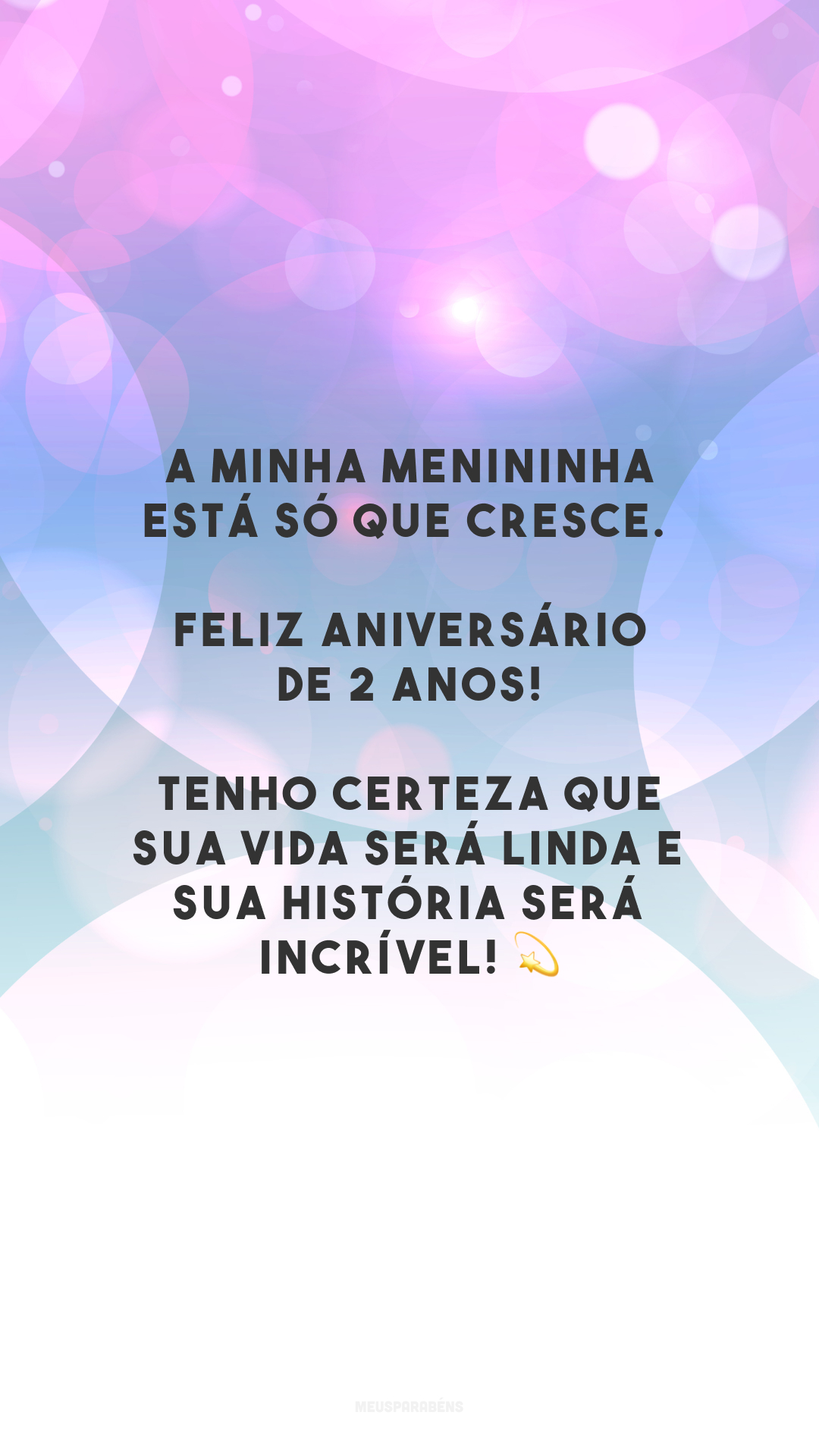 A minha menininha está só que cresce. Feliz aniversário de 2 anos! Tenho certeza que sua vida será linda e sua história será incrível! 💫