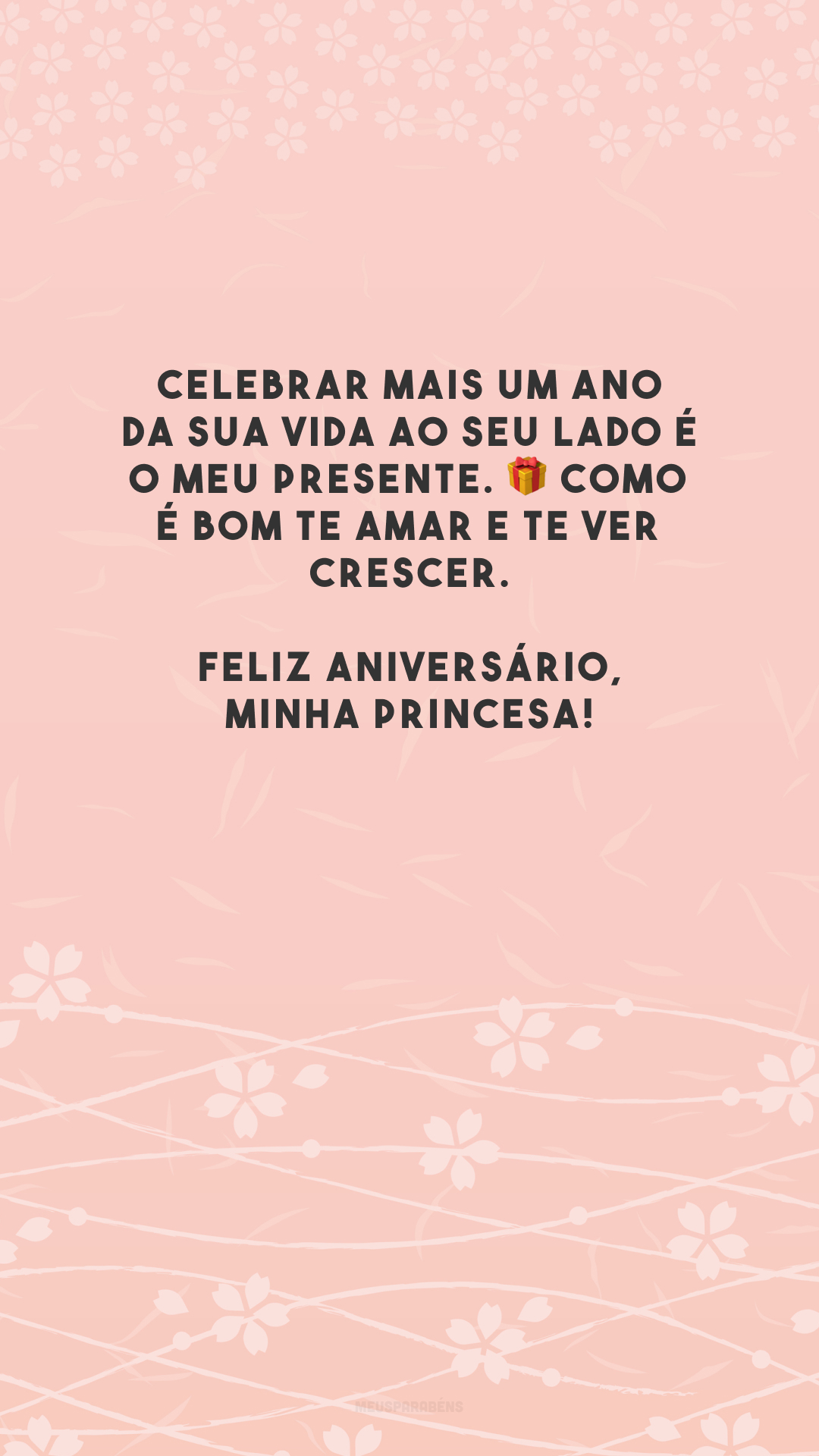 Celebrar mais um ano da sua vida ao seu lado é o meu presente. 🎁 Como é bom te amar e te ver crescer. Feliz aniversário, minha princesa!