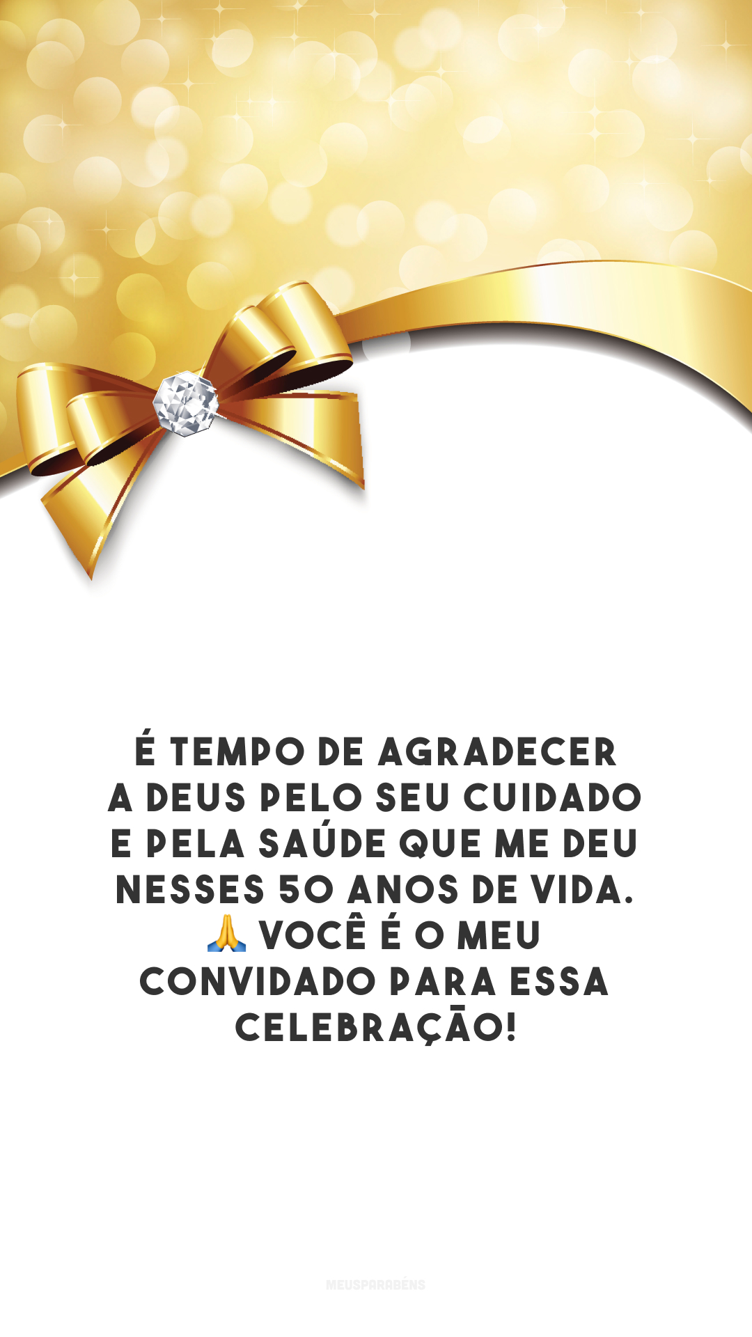 É tempo de agradecer a Deus pelo seu cuidado e pela saúde que me deu nesses 50 anos de vida. 🙏 Você é o meu convidado para essa celebração!