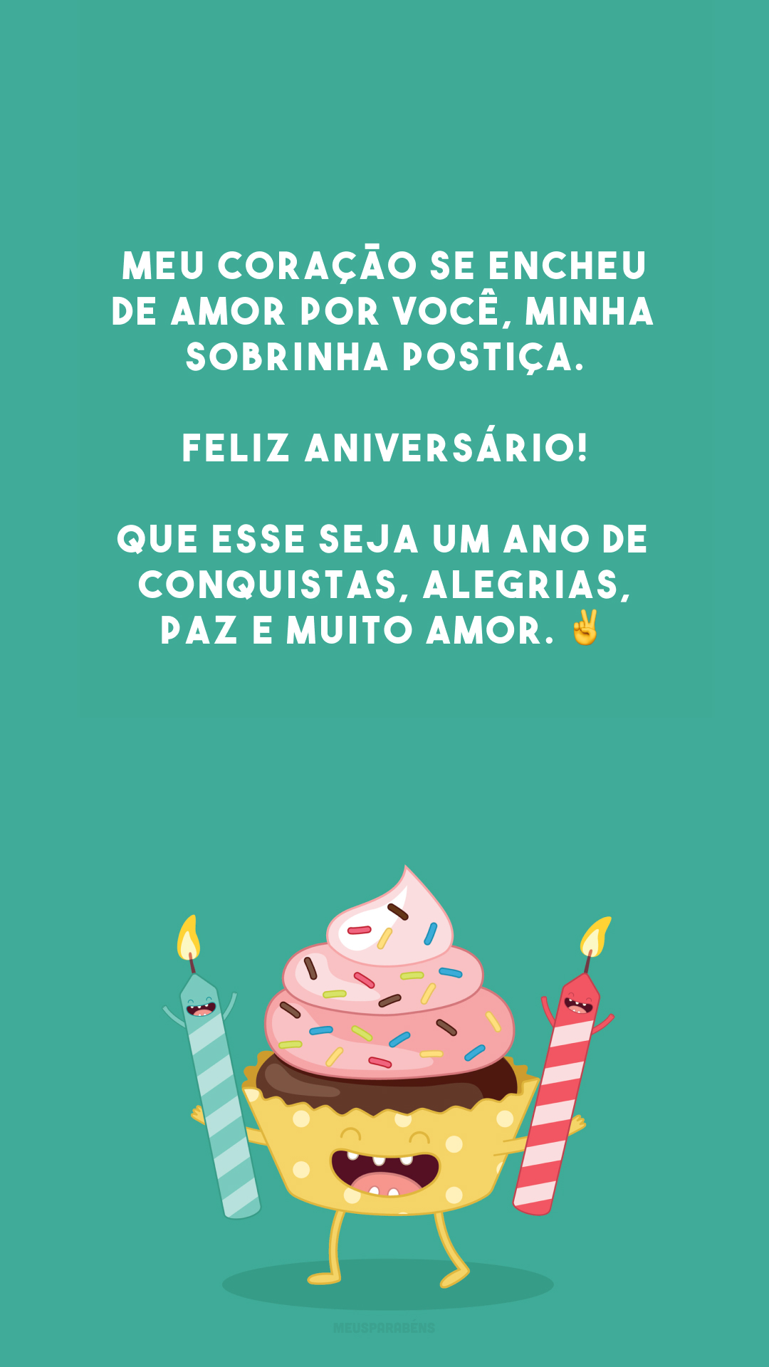 Meu coração se encheu de amor por você, minha sobrinha postiça. Feliz aniversário! Que esse seja um ano de conquistas, alegrias, paz e muito amor. ✌️