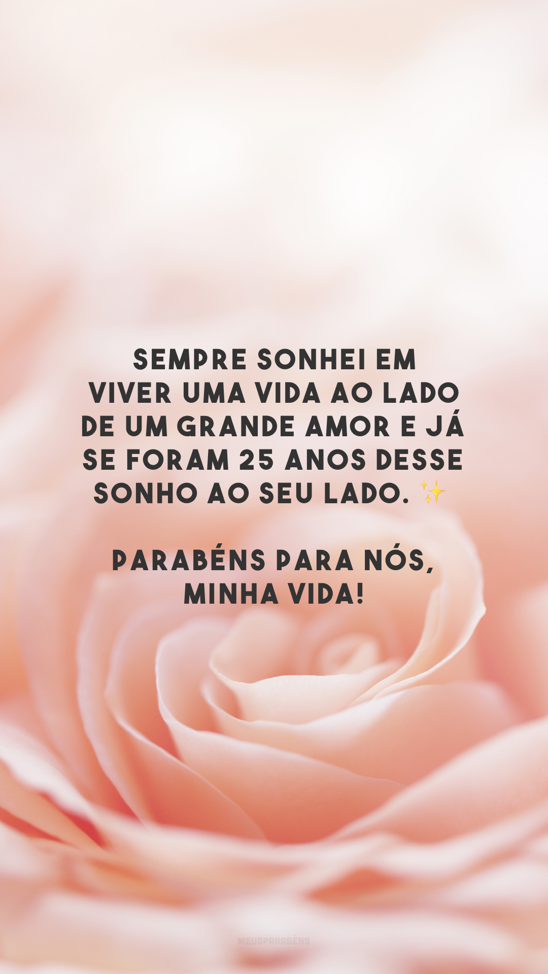 Sempre sonhei em viver uma vida ao lado de um grande amor e já se foram 25 anos desse sonho ao seu lado. ✨ Parabéns para nós, minha vida!