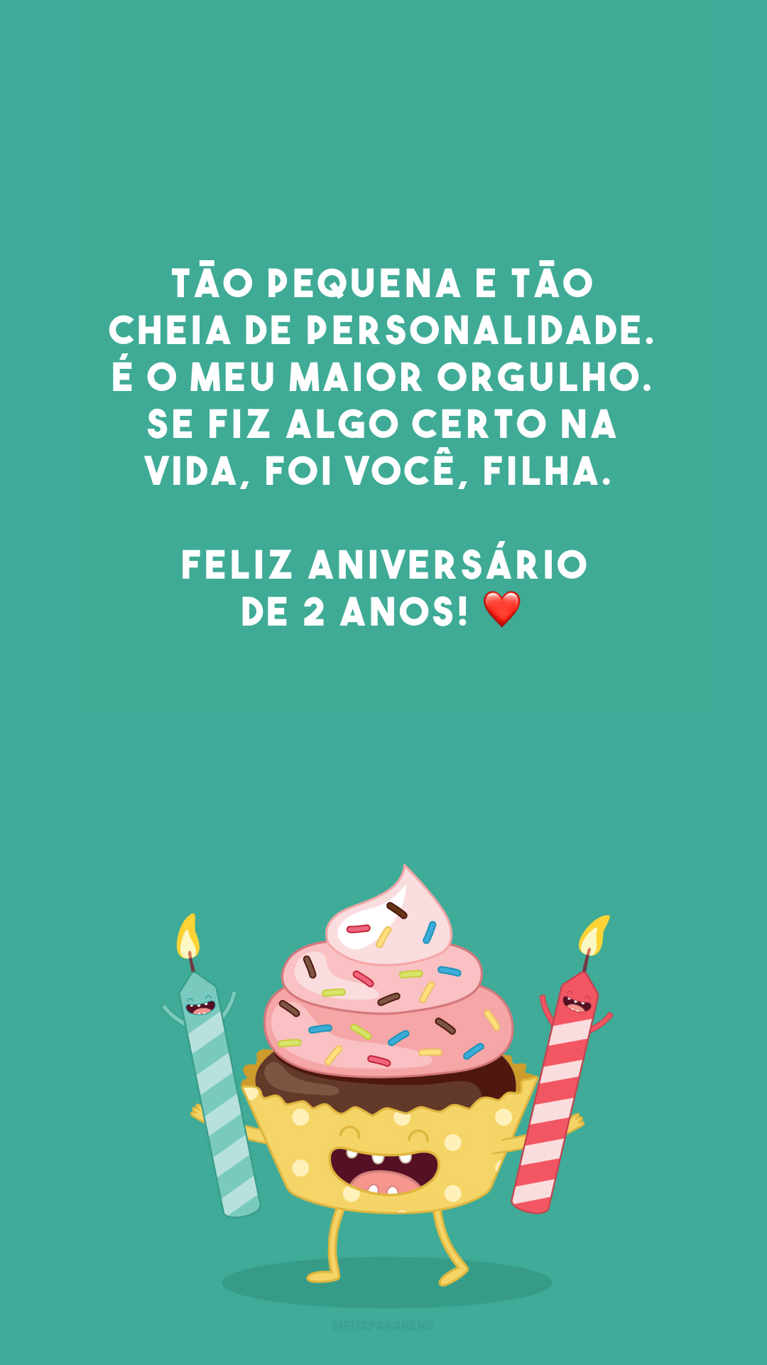 Tão pequena e tão cheia de personalidade. É o meu maior orgulho. Se fiz algo certo na vida, foi você, filha. Feliz aniversário de 2 anos! ❤️