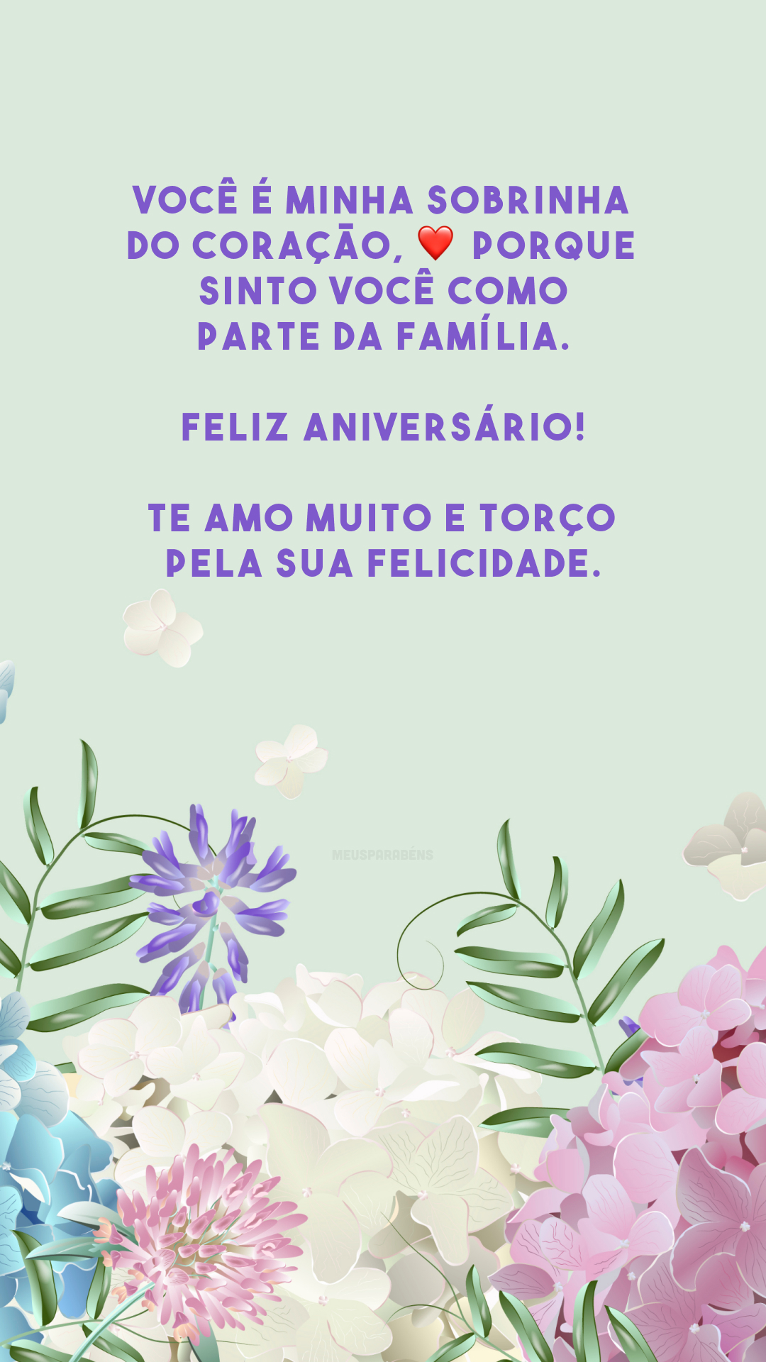 Você é minha sobrinha do coração, ❤️ porque sinto você como parte da família. Feliz aniversário! Te amo muito e torço pela sua felicidade.