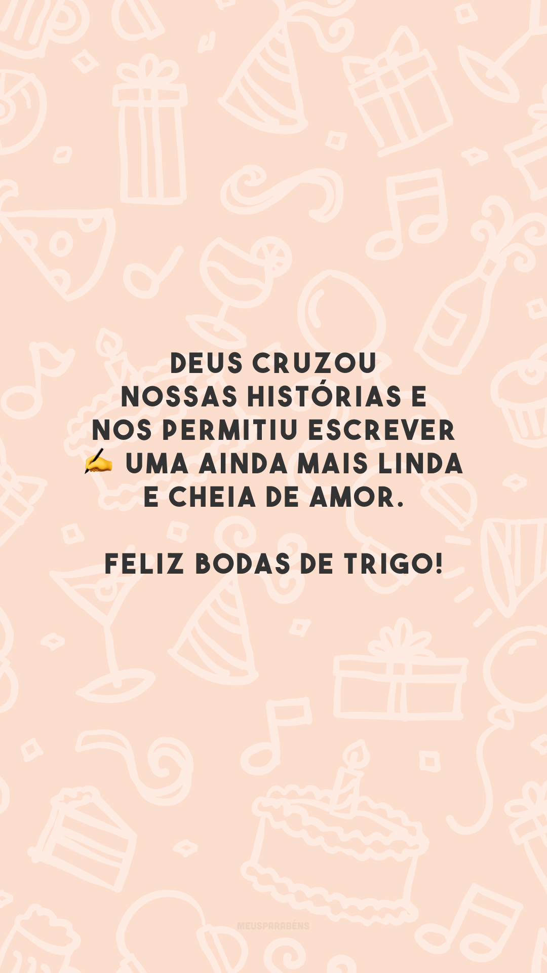 Deus cruzou nossas histórias e nos permitiu escrever ✍️ uma ainda mais linda e cheia de amor. Feliz bodas de trigo!