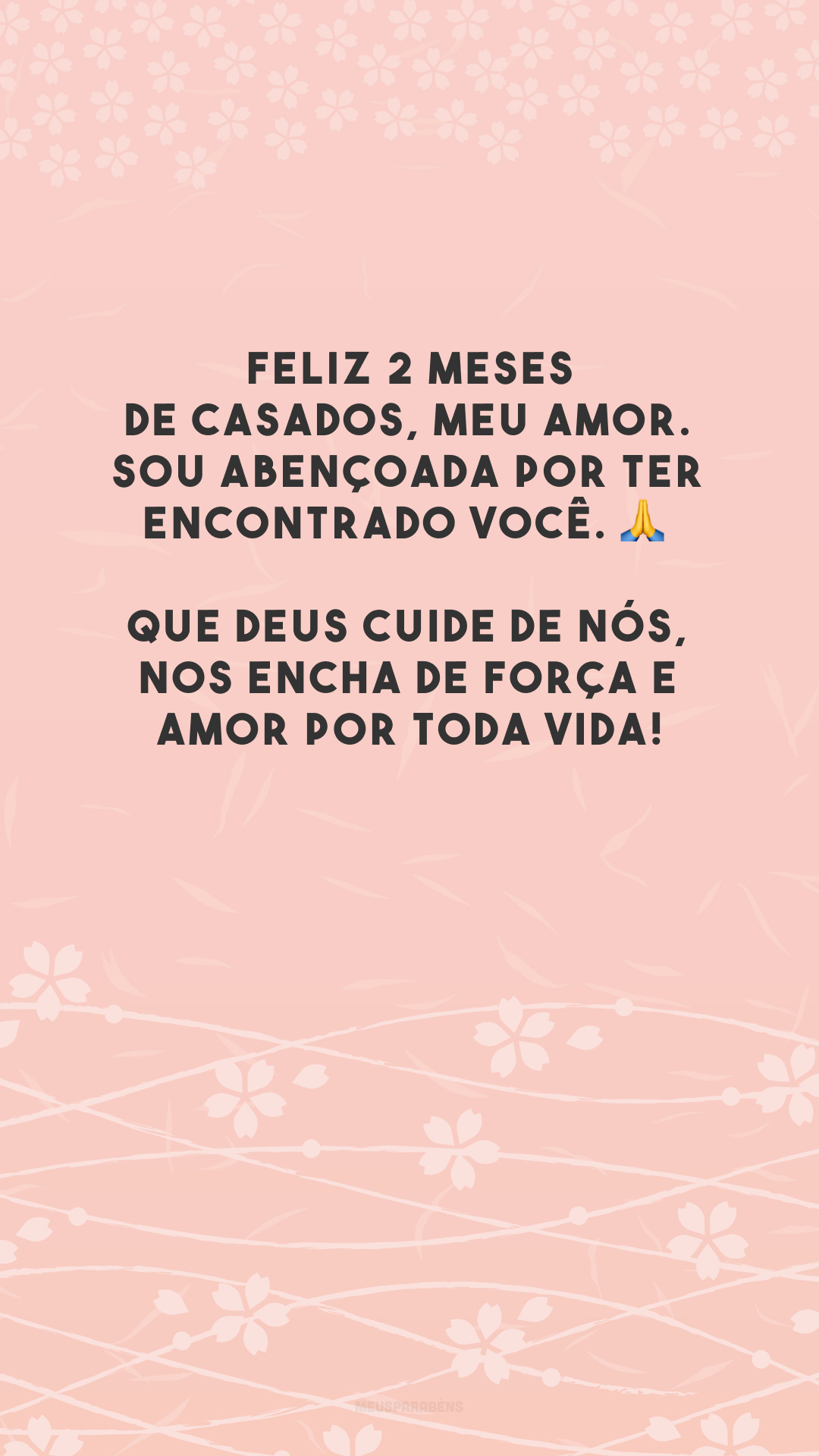 Feliz 2 meses de casados, meu amor. Sou abençoada por ter encontrado você. 🙏 Que Deus cuide de nós, nos encha de força e amor por toda vida!