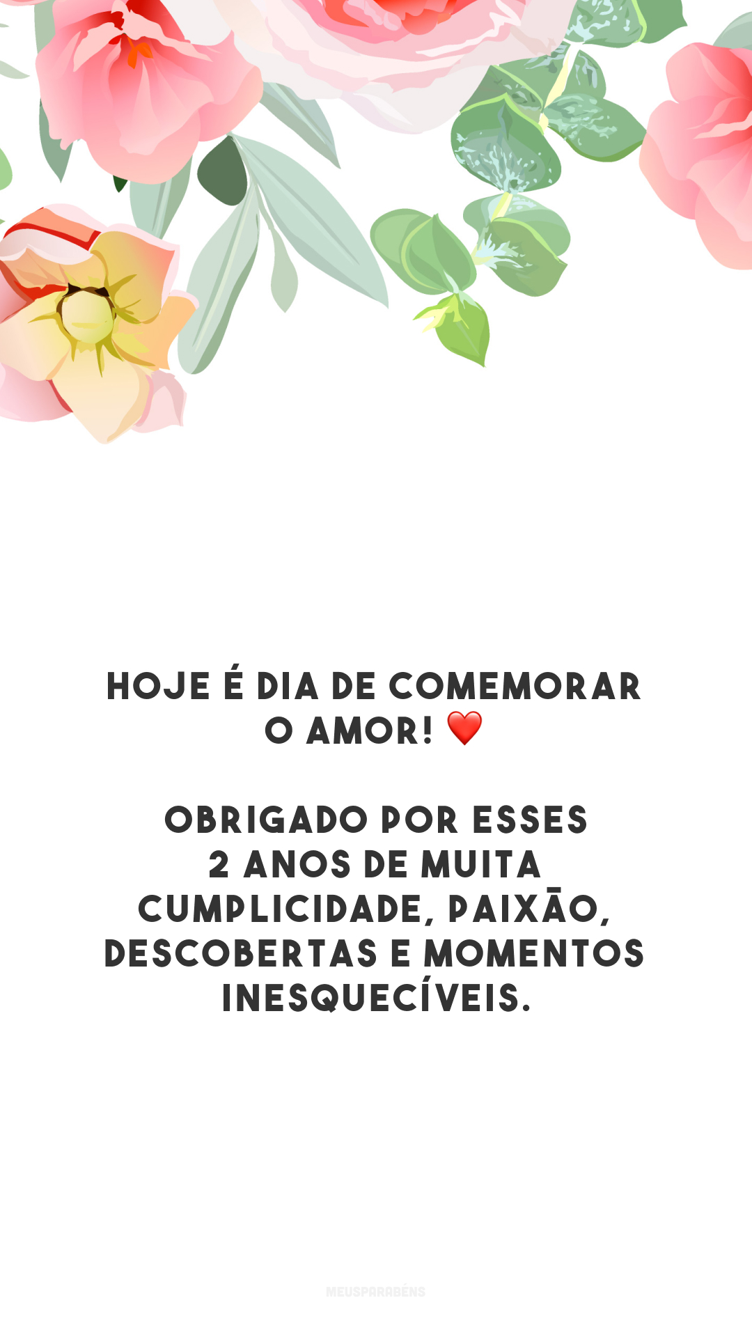 Hoje é dia de comemorar o amor! ❤️ Obrigado por esses 2 anos de muita cumplicidade, paixão, descobertas e momentos inesquecíveis.