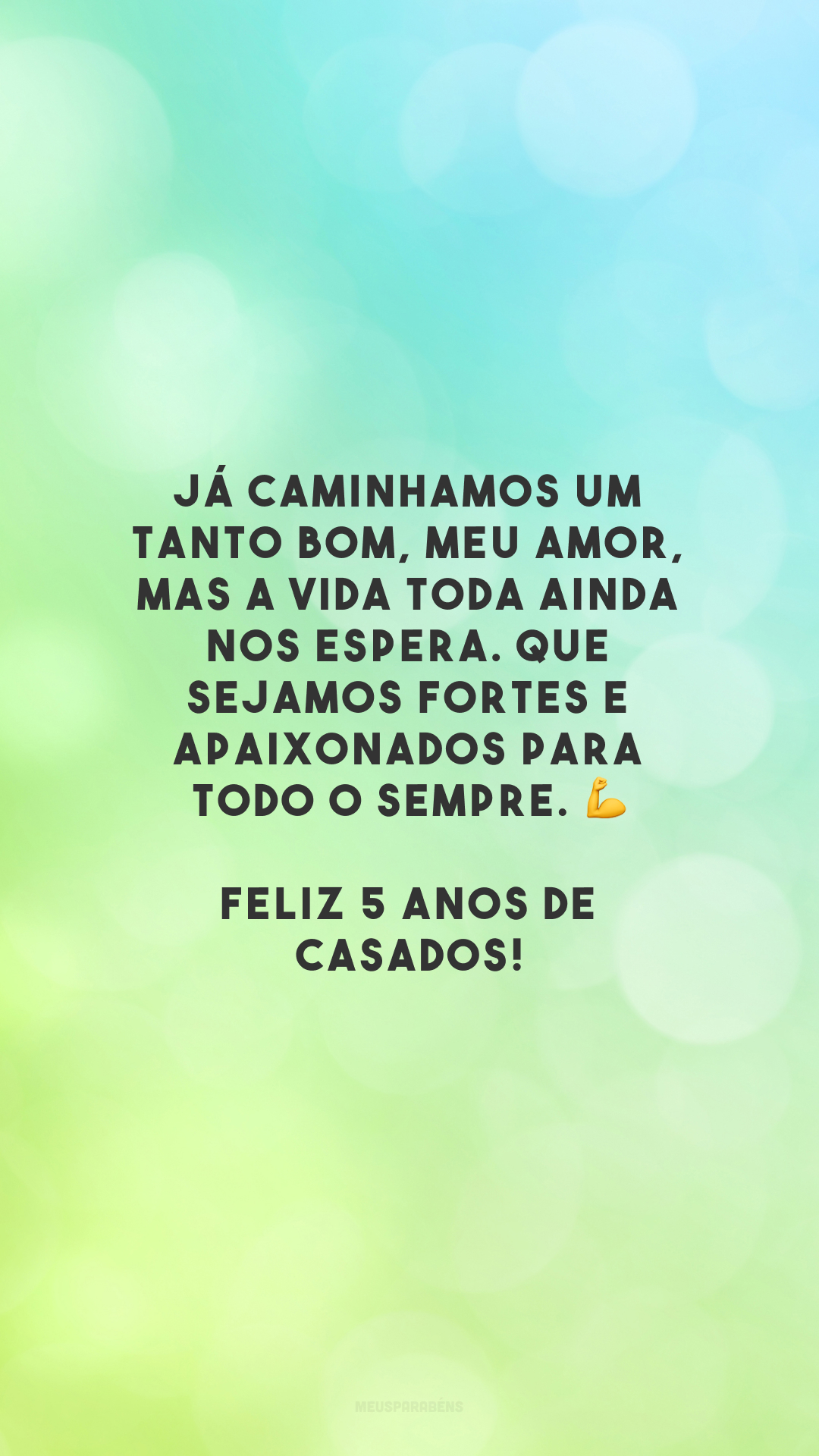 Já caminhamos um tanto bom, meu amor, mas a vida toda ainda nos espera. Que sejamos fortes e apaixonados para todo o sempre. 💪 Feliz 5 anos de casados!